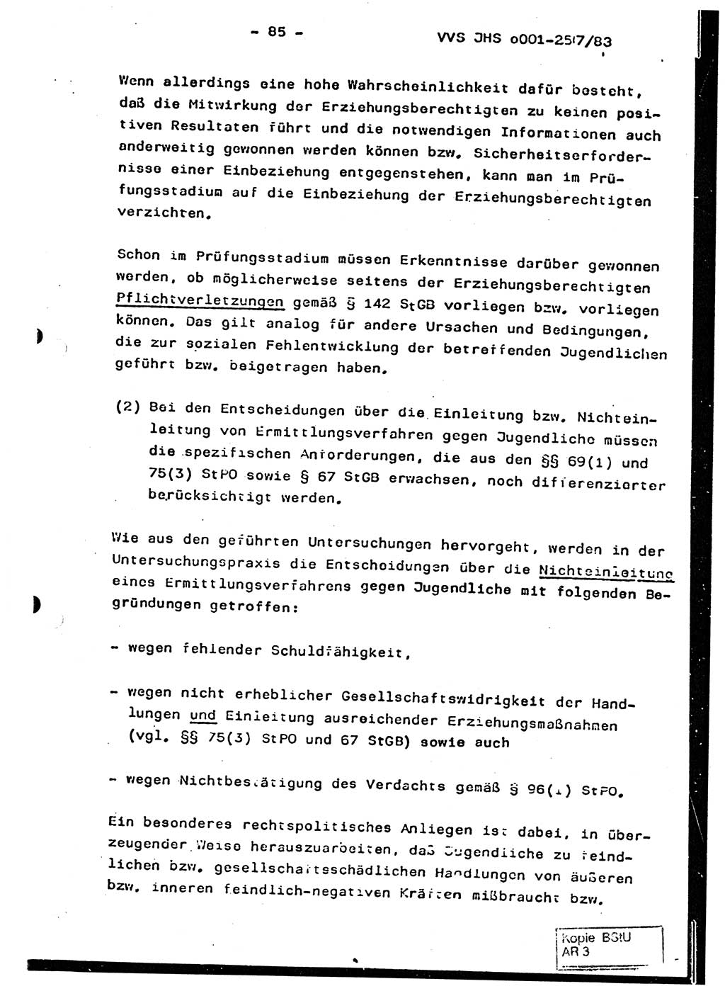 Dissertation, Oberst Helmut Lubas (BV Mdg.), Oberstleutnant Manfred Eschberger (HA IX), Oberleutnant Hans-Jürgen Ludwig (JHS), Ministerium für Staatssicherheit (MfS) [Deutsche Demokratische Republik (DDR)], Juristische Hochschule (JHS), Vertrauliche Verschlußsache (VVS) o001-257/83, Potsdam 1983, Seite 85 (Diss. MfS DDR JHS VVS o001-257/83 1983, S. 85)