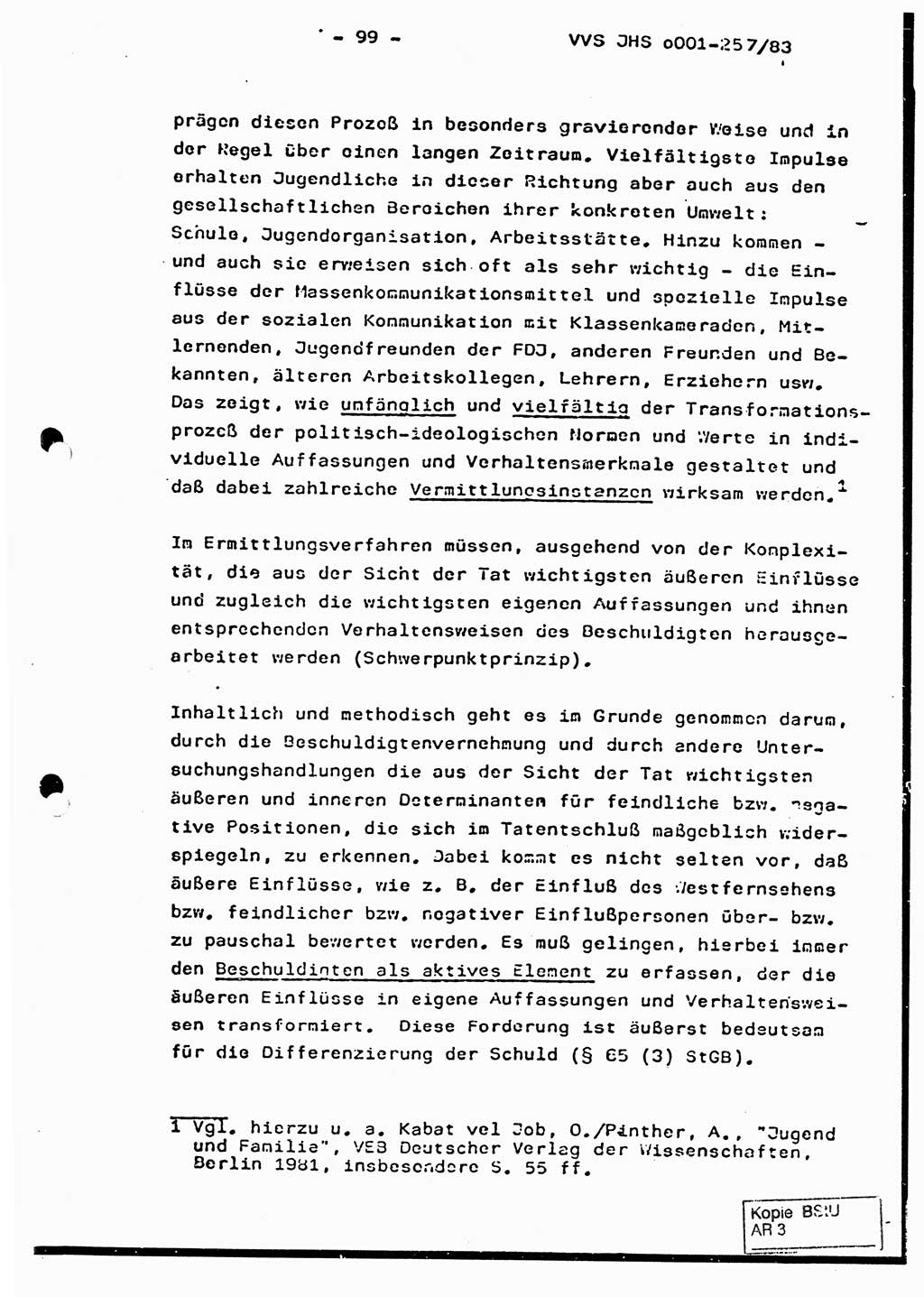 Dissertation, Oberst Helmut Lubas (BV Mdg.), Oberstleutnant Manfred Eschberger (HA IX), Oberleutnant Hans-Jürgen Ludwig (JHS), Ministerium für Staatssicherheit (MfS) [Deutsche Demokratische Republik (DDR)], Juristische Hochschule (JHS), Vertrauliche Verschlußsache (VVS) o001-257/83, Potsdam 1983, Seite 99 (Diss. MfS DDR JHS VVS o001-257/83 1983, S. 99)