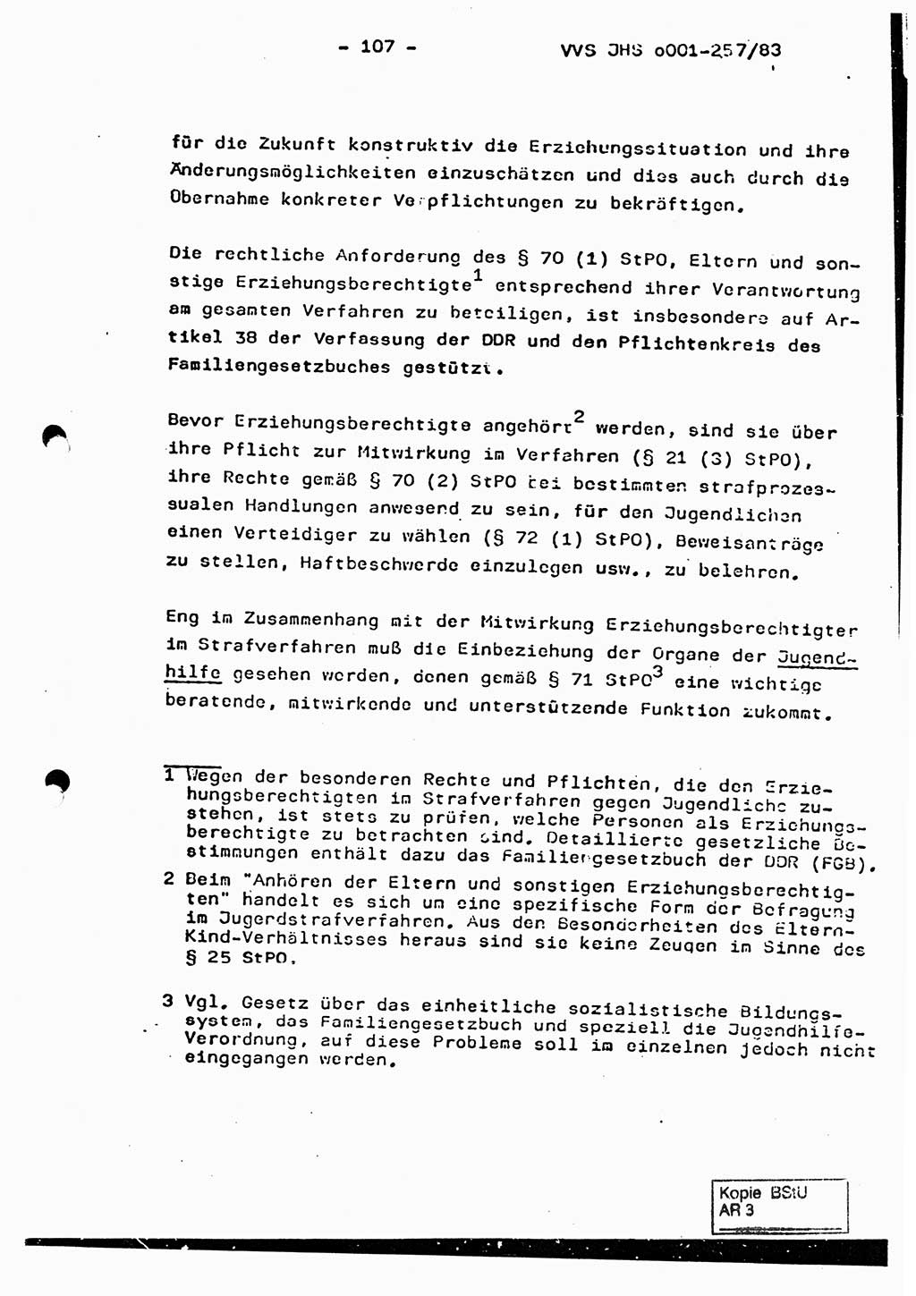 Dissertation, Oberst Helmut Lubas (BV Mdg.), Oberstleutnant Manfred Eschberger (HA IX), Oberleutnant Hans-Jürgen Ludwig (JHS), Ministerium für Staatssicherheit (MfS) [Deutsche Demokratische Republik (DDR)], Juristische Hochschule (JHS), Vertrauliche Verschlußsache (VVS) o001-257/83, Potsdam 1983, Seite 107 (Diss. MfS DDR JHS VVS o001-257/83 1983, S. 107)