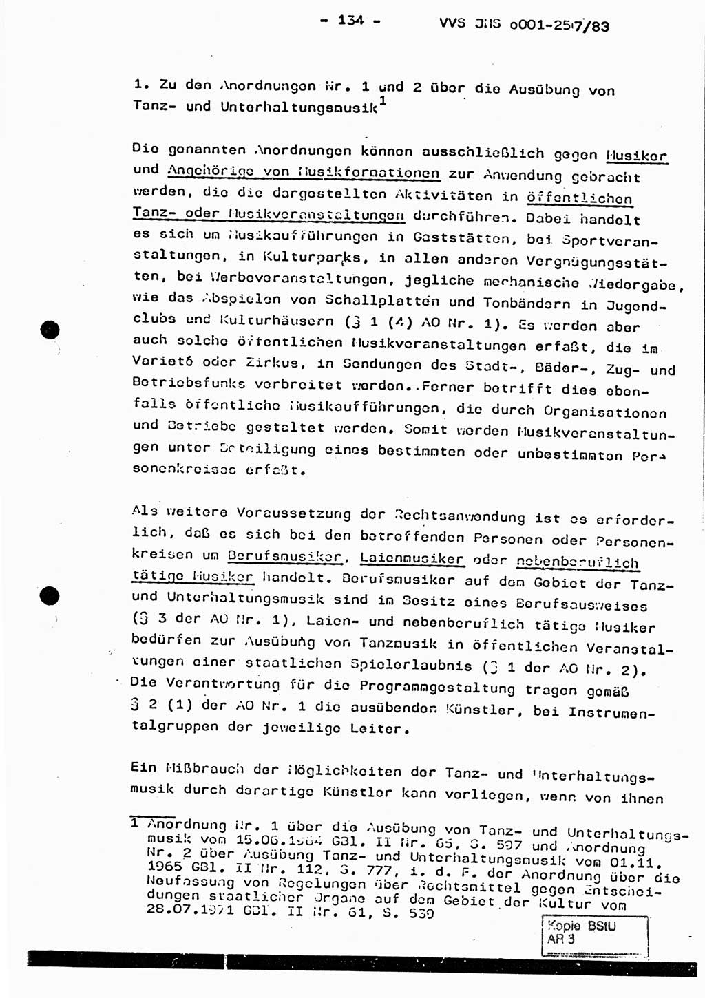 Dissertation, Oberst Helmut Lubas (BV Mdg.), Oberstleutnant Manfred Eschberger (HA IX), Oberleutnant Hans-Jürgen Ludwig (JHS), Ministerium für Staatssicherheit (MfS) [Deutsche Demokratische Republik (DDR)], Juristische Hochschule (JHS), Vertrauliche Verschlußsache (VVS) o001-257/83, Potsdam 1983, Seite 134 (Diss. MfS DDR JHS VVS o001-257/83 1983, S. 134)