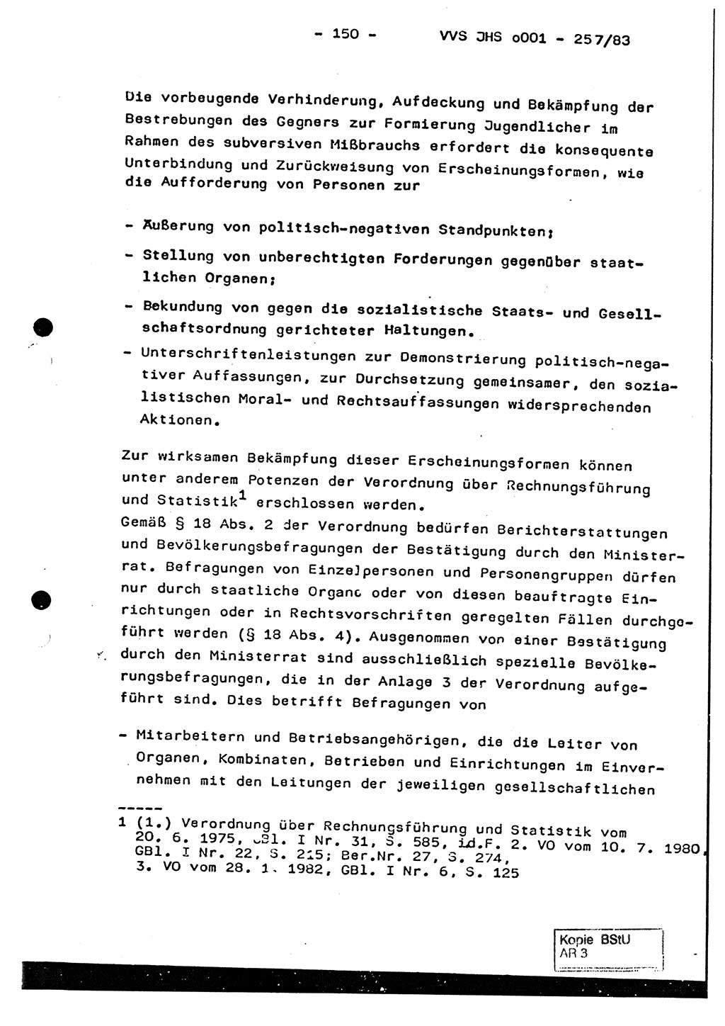 Dissertation, Oberst Helmut Lubas (BV Mdg.), Oberstleutnant Manfred Eschberger (HA IX), Oberleutnant Hans-Jürgen Ludwig (JHS), Ministerium für Staatssicherheit (MfS) [Deutsche Demokratische Republik (DDR)], Juristische Hochschule (JHS), Vertrauliche Verschlußsache (VVS) o001-257/83, Potsdam 1983, Seite 150 (Diss. MfS DDR JHS VVS o001-257/83 1983, S. 150)