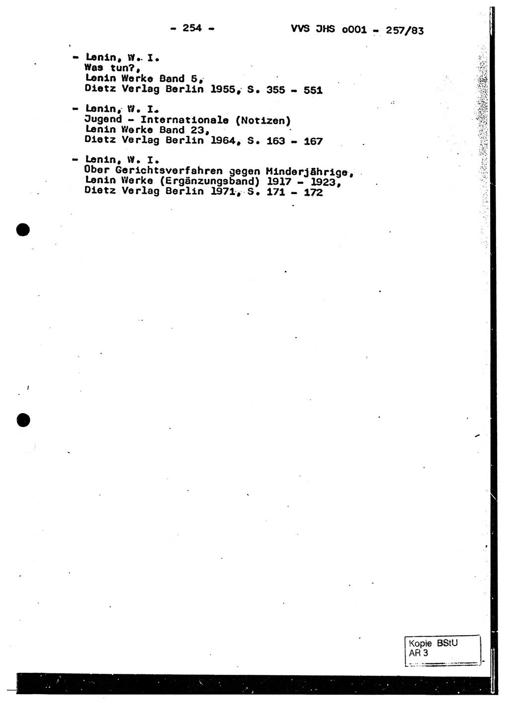 Dissertation, Oberst Helmut Lubas (BV Mdg.), Oberstleutnant Manfred Eschberger (HA IX), Oberleutnant Hans-Jürgen Ludwig (JHS), Ministerium für Staatssicherheit (MfS) [Deutsche Demokratische Republik (DDR)], Juristische Hochschule (JHS), Vertrauliche Verschlußsache (VVS) o001-257/83, Potsdam 1983, Seite 254 (Diss. MfS DDR JHS VVS o001-257/83 1983, S. 254)