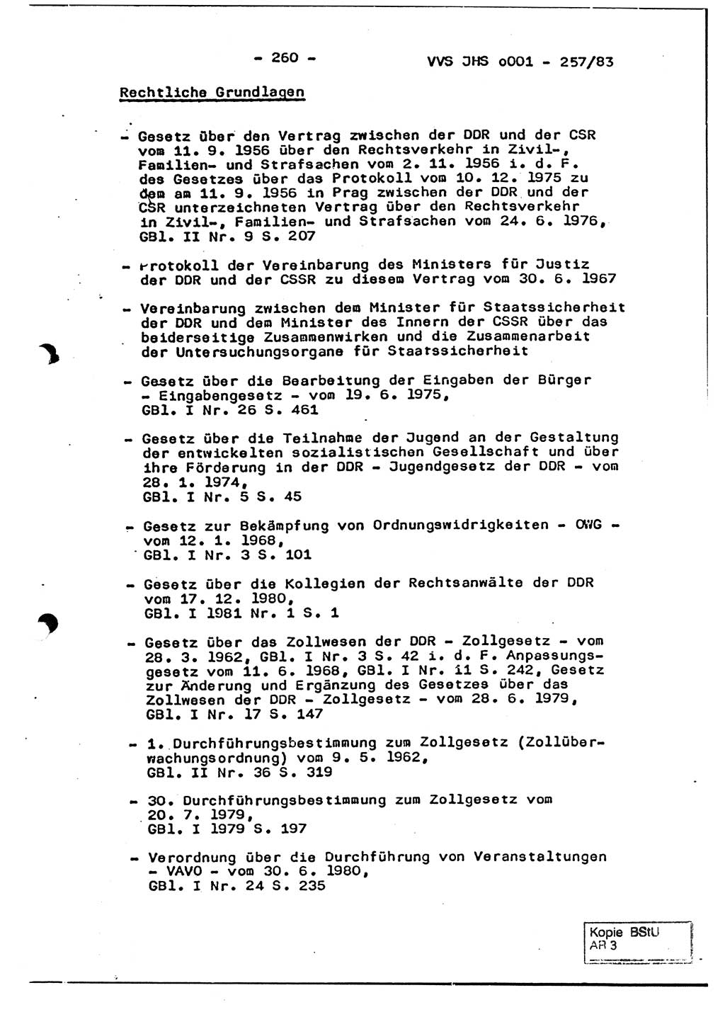 Dissertation, Oberst Helmut Lubas (BV Mdg.), Oberstleutnant Manfred Eschberger (HA IX), Oberleutnant Hans-Jürgen Ludwig (JHS), Ministerium für Staatssicherheit (MfS) [Deutsche Demokratische Republik (DDR)], Juristische Hochschule (JHS), Vertrauliche Verschlußsache (VVS) o001-257/83, Potsdam 1983, Seite 260 (Diss. MfS DDR JHS VVS o001-257/83 1983, S. 260)