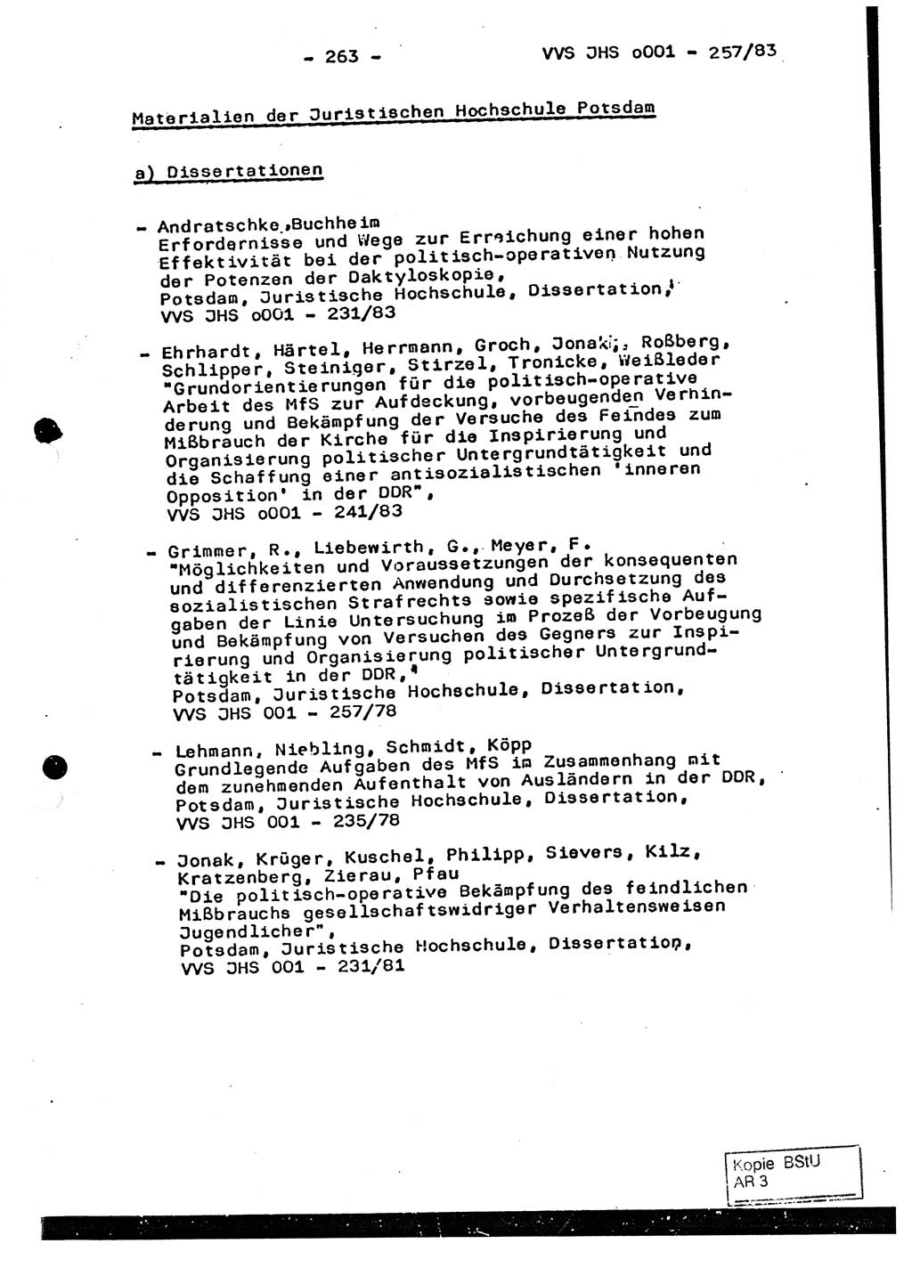 Dissertation, Oberst Helmut Lubas (BV Mdg.), Oberstleutnant Manfred Eschberger (HA IX), Oberleutnant Hans-Jürgen Ludwig (JHS), Ministerium für Staatssicherheit (MfS) [Deutsche Demokratische Republik (DDR)], Juristische Hochschule (JHS), Vertrauliche Verschlußsache (VVS) o001-257/83, Potsdam 1983, Seite 263 (Diss. MfS DDR JHS VVS o001-257/83 1983, S. 263)