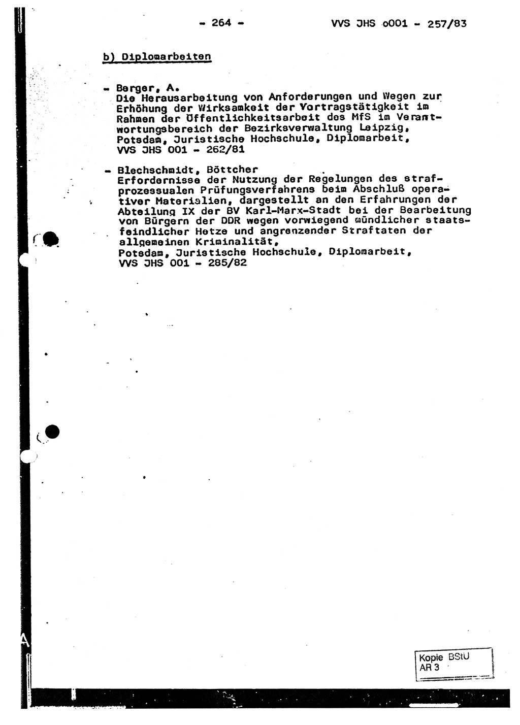 Dissertation, Oberst Helmut Lubas (BV Mdg.), Oberstleutnant Manfred Eschberger (HA IX), Oberleutnant Hans-Jürgen Ludwig (JHS), Ministerium für Staatssicherheit (MfS) [Deutsche Demokratische Republik (DDR)], Juristische Hochschule (JHS), Vertrauliche Verschlußsache (VVS) o001-257/83, Potsdam 1983, Seite 264 (Diss. MfS DDR JHS VVS o001-257/83 1983, S. 264)