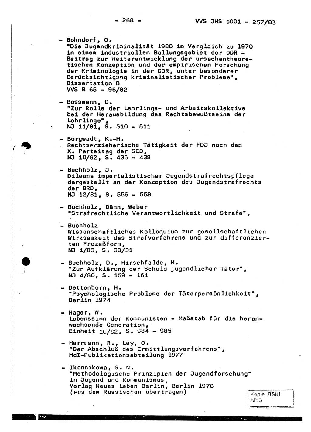 Dissertation, Oberst Helmut Lubas (BV Mdg.), Oberstleutnant Manfred Eschberger (HA IX), Oberleutnant Hans-Jürgen Ludwig (JHS), Ministerium für Staatssicherheit (MfS) [Deutsche Demokratische Republik (DDR)], Juristische Hochschule (JHS), Vertrauliche Verschlußsache (VVS) o001-257/83, Potsdam 1983, Seite 268 (Diss. MfS DDR JHS VVS o001-257/83 1983, S. 268)