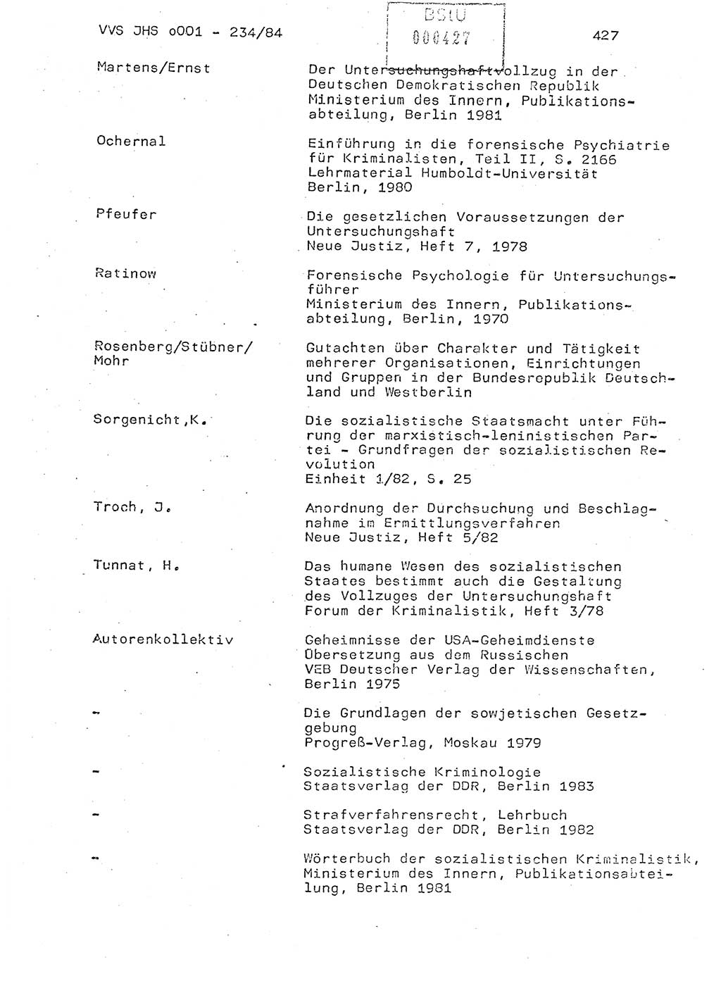 Dissertation Oberst Siegfried Rataizick (Abt. ⅩⅣ), Oberstleutnant Volkmar Heinz (Abt. ⅩⅣ), Oberstleutnant Werner Stein (HA Ⅸ), Hauptmann Heinz Conrad (JHS), Ministerium für Staatssicherheit (MfS) [Deutsche Demokratische Republik (DDR)], Juristische Hochschule (JHS), Vertrauliche Verschlußsache (VVS) o001-234/84, Potsdam 1984, Seite 427 (Diss. MfS DDR JHS VVS o001-234/84 1984, S. 427)
