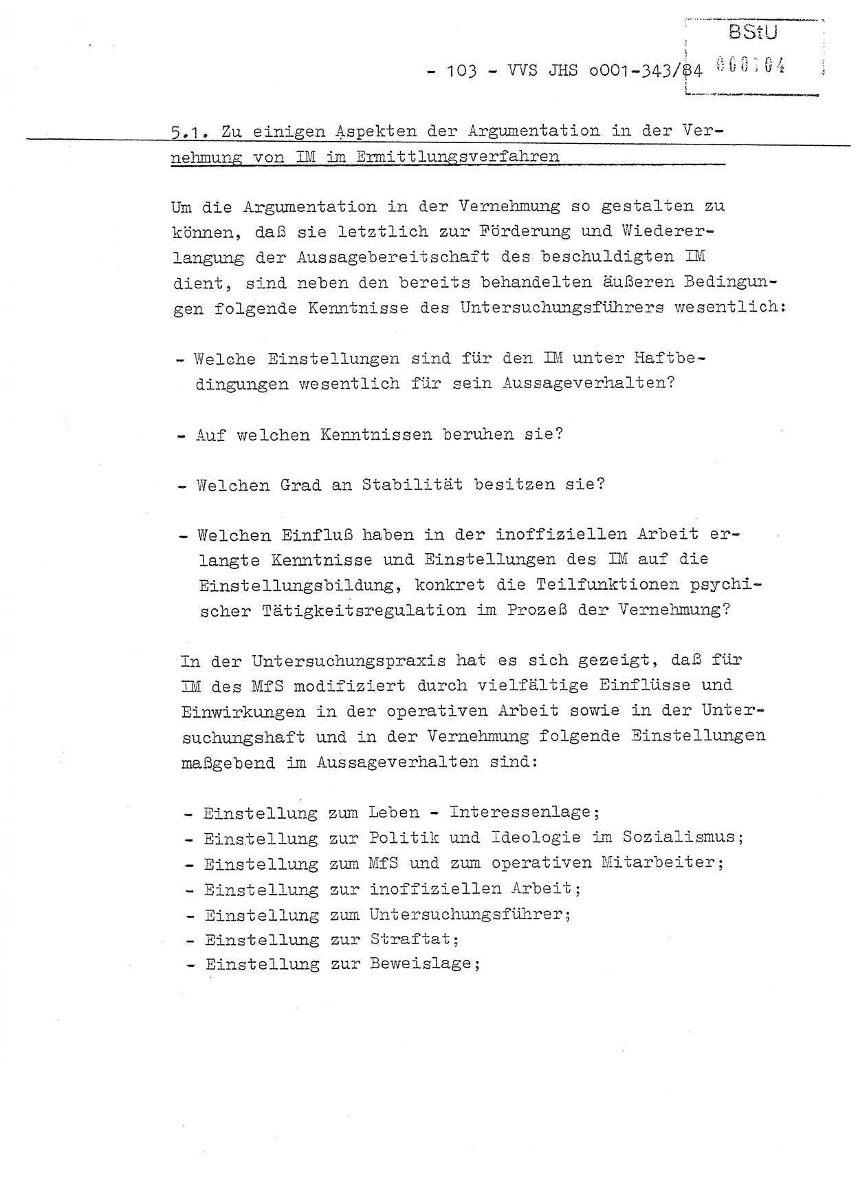 Diplomarbeit, Oberleutnant Bernd Michael (HA Ⅸ/5), Oberleutnant Peter Felber (HA IX/5), Ministerium für Staatssicherheit (MfS) [Deutsche Demokratische Republik (DDR)], Juristische Hochschule (JHS), Vertrauliche Verschlußsache (VVS) o001-343/84, Potsdam 1985, Seite 103 (Dipl.-Arb. MfS DDR JHS VVS o001-343/84 1985, S. 103)