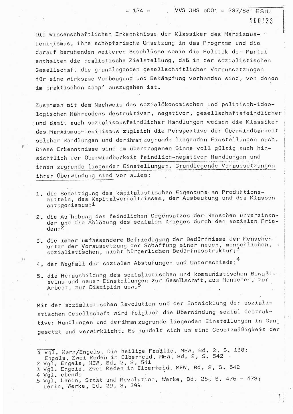 Dissertation Oberstleutnant Peter Jakulski (JHS), Oberstleutnat Christian Rudolph (HA Ⅸ), Major Horst Böttger (ZMD), Major Wolfgang Grüneberg (JHS), Major Albert Meutsch (JHS), Ministerium für Staatssicherheit (MfS) [Deutsche Demokratische Republik (DDR)], Juristische Hochschule (JHS), Vertrauliche Verschlußsache (VVS) o001-237/85, Potsdam 1985, Seite 134 (Diss. MfS DDR JHS VVS o001-237/85 1985, S. 134)