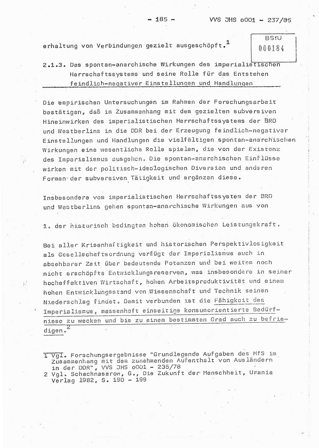 Dissertation Oberstleutnant Peter Jakulski (JHS), Oberstleutnat Christian Rudolph (HA Ⅸ), Major Horst Böttger (ZMD), Major Wolfgang Grüneberg (JHS), Major Albert Meutsch (JHS), Ministerium für Staatssicherheit (MfS) [Deutsche Demokratische Republik (DDR)], Juristische Hochschule (JHS), Vertrauliche Verschlußsache (VVS) o001-237/85, Potsdam 1985, Seite 185 (Diss. MfS DDR JHS VVS o001-237/85 1985, S. 185)