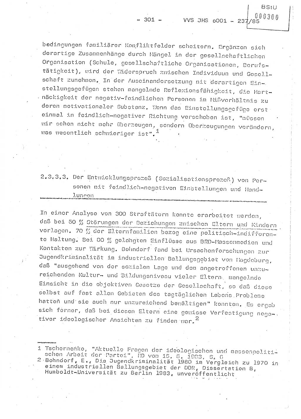 Dissertation Oberstleutnant Peter Jakulski (JHS), Oberstleutnat Christian Rudolph (HA Ⅸ), Major Horst Böttger (ZMD), Major Wolfgang Grüneberg (JHS), Major Albert Meutsch (JHS), Ministerium für Staatssicherheit (MfS) [Deutsche Demokratische Republik (DDR)], Juristische Hochschule (JHS), Vertrauliche Verschlußsache (VVS) o001-237/85, Potsdam 1985, Seite 301 (Diss. MfS DDR JHS VVS o001-237/85 1985, S. 301)