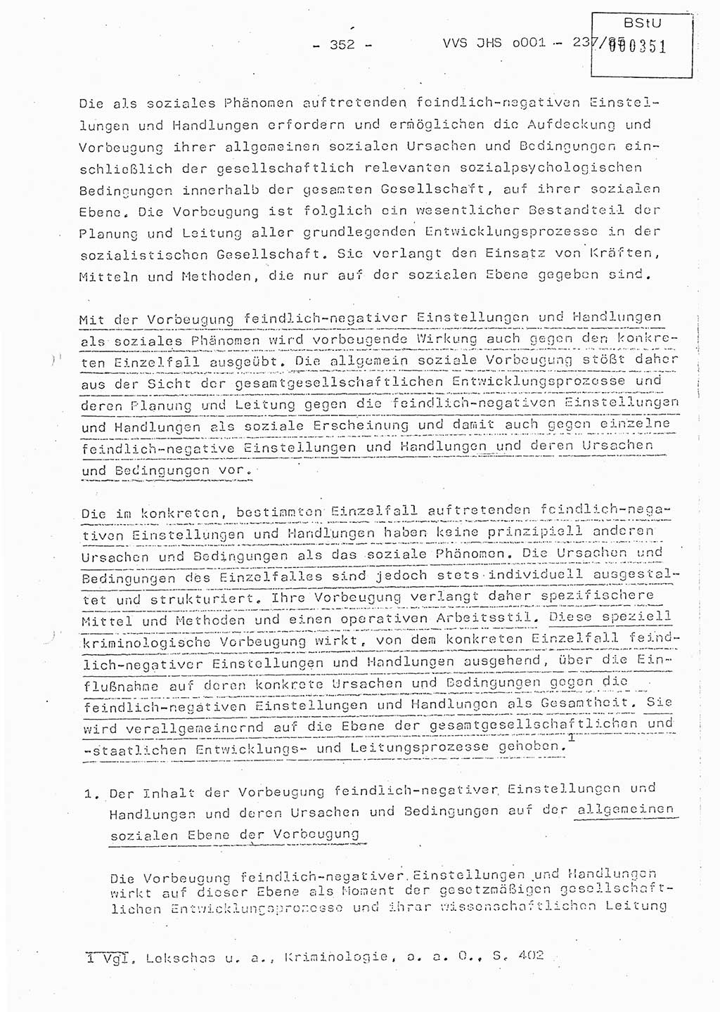 Dissertation Oberstleutnant Peter Jakulski (JHS), Oberstleutnat Christian Rudolph (HA Ⅸ), Major Horst Böttger (ZMD), Major Wolfgang Grüneberg (JHS), Major Albert Meutsch (JHS), Ministerium für Staatssicherheit (MfS) [Deutsche Demokratische Republik (DDR)], Juristische Hochschule (JHS), Vertrauliche Verschlußsache (VVS) o001-237/85, Potsdam 1985, Seite 352 (Diss. MfS DDR JHS VVS o001-237/85 1985, S. 352)