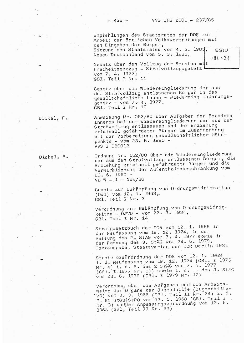 Dissertation Oberstleutnant Peter Jakulski (JHS), Oberstleutnat Christian Rudolph (HA Ⅸ), Major Horst Böttger (ZMD), Major Wolfgang Grüneberg (JHS), Major Albert Meutsch (JHS), Ministerium für Staatssicherheit (MfS) [Deutsche Demokratische Republik (DDR)], Juristische Hochschule (JHS), Vertrauliche Verschlußsache (VVS) o001-237/85, Potsdam 1985, Seite 435 (Diss. MfS DDR JHS VVS o001-237/85 1985, S. 435)