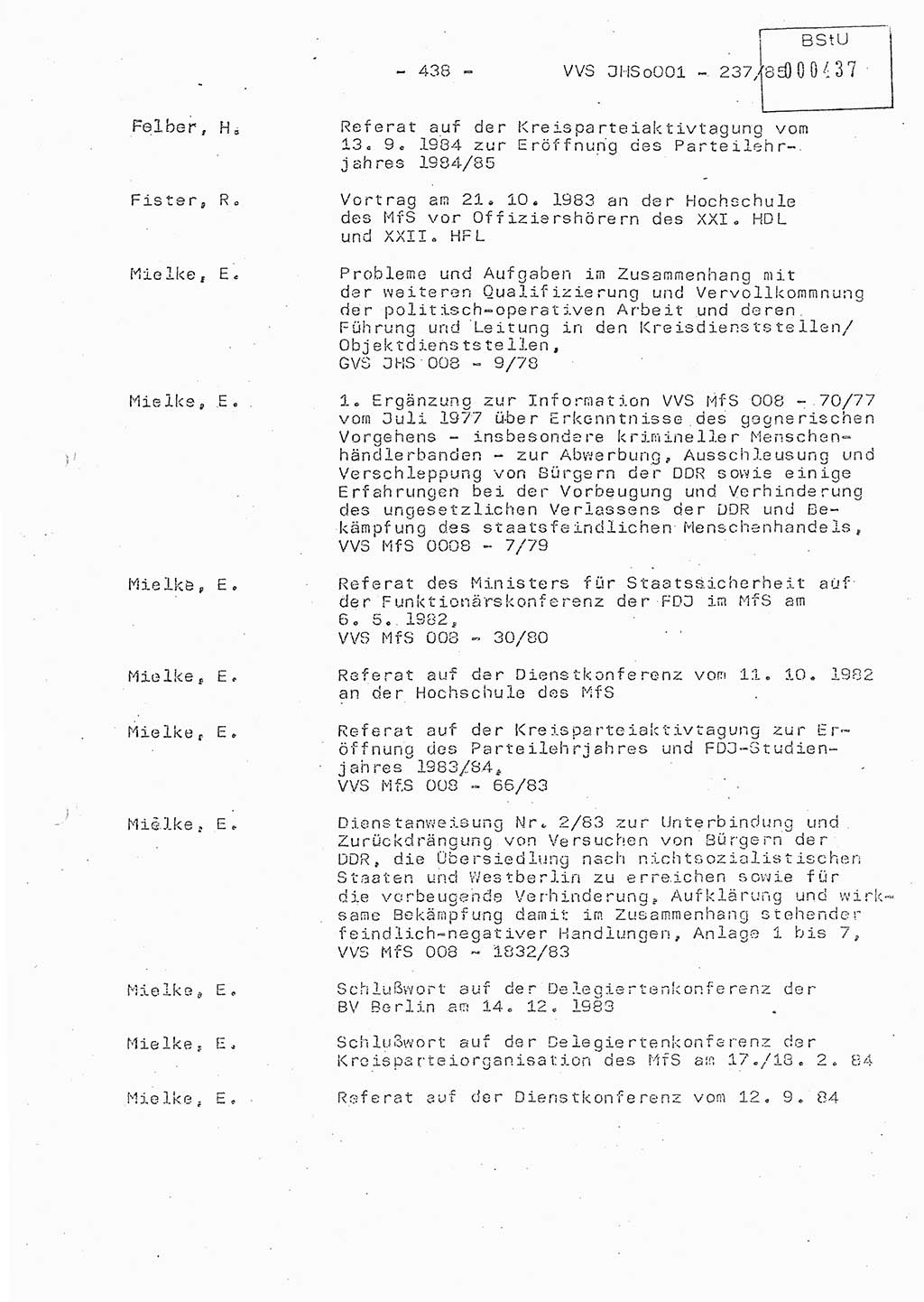 Dissertation Oberstleutnant Peter Jakulski (JHS), Oberstleutnat Christian Rudolph (HA Ⅸ), Major Horst Böttger (ZMD), Major Wolfgang Grüneberg (JHS), Major Albert Meutsch (JHS), Ministerium für Staatssicherheit (MfS) [Deutsche Demokratische Republik (DDR)], Juristische Hochschule (JHS), Vertrauliche Verschlußsache (VVS) o001-237/85, Potsdam 1985, Seite 438 (Diss. MfS DDR JHS VVS o001-237/85 1985, S. 438)