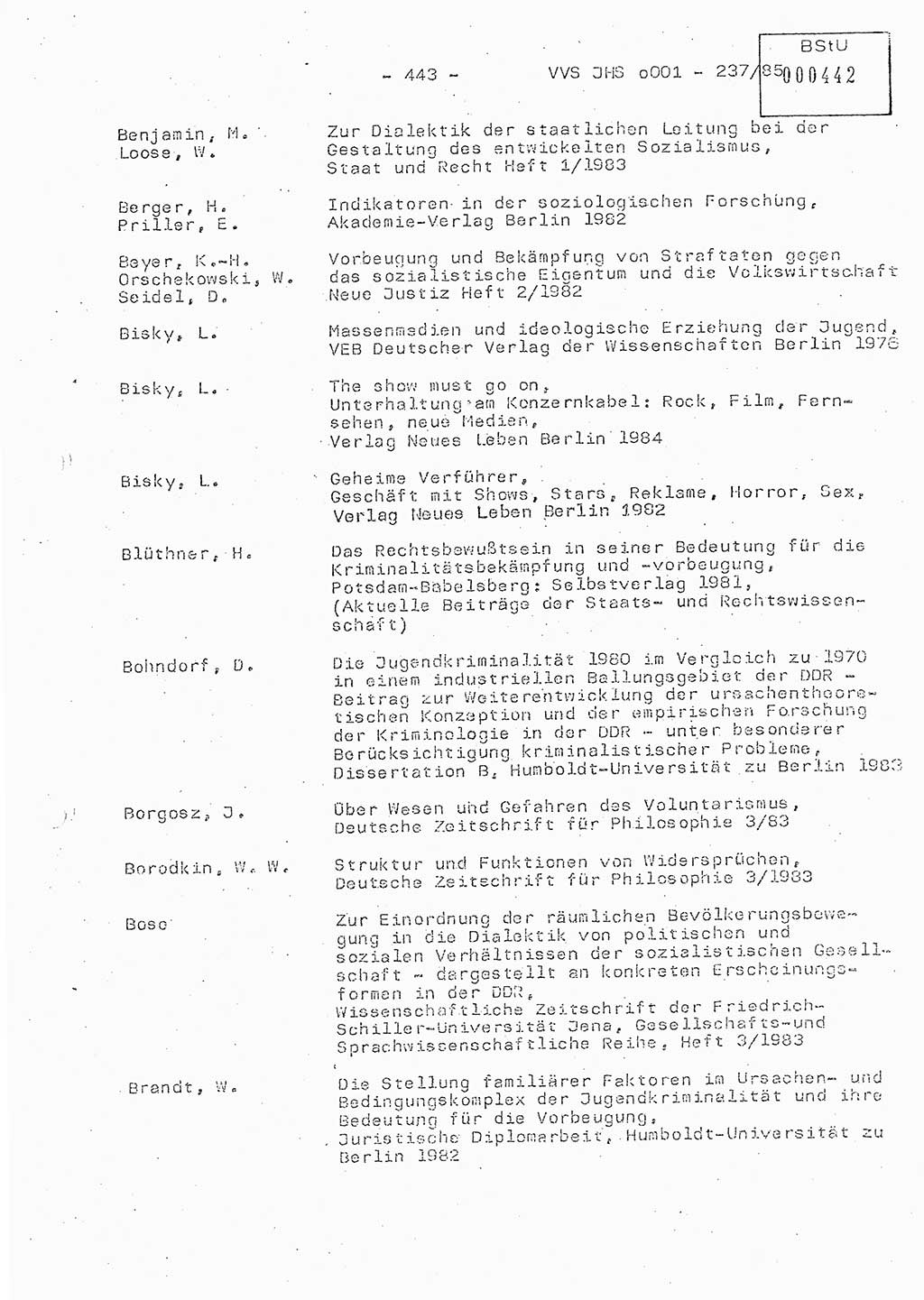 Dissertation Oberstleutnant Peter Jakulski (JHS), Oberstleutnat Christian Rudolph (HA Ⅸ), Major Horst Böttger (ZMD), Major Wolfgang Grüneberg (JHS), Major Albert Meutsch (JHS), Ministerium für Staatssicherheit (MfS) [Deutsche Demokratische Republik (DDR)], Juristische Hochschule (JHS), Vertrauliche Verschlußsache (VVS) o001-237/85, Potsdam 1985, Seite 443 (Diss. MfS DDR JHS VVS o001-237/85 1985, S. 443)