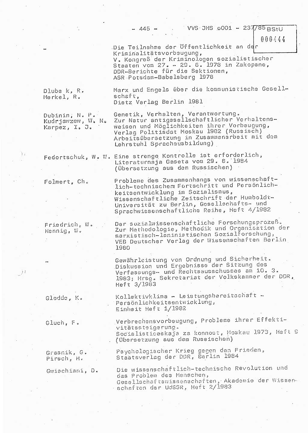 Dissertation Oberstleutnant Peter Jakulski (JHS), Oberstleutnat Christian Rudolph (HA Ⅸ), Major Horst Böttger (ZMD), Major Wolfgang Grüneberg (JHS), Major Albert Meutsch (JHS), Ministerium für Staatssicherheit (MfS) [Deutsche Demokratische Republik (DDR)], Juristische Hochschule (JHS), Vertrauliche Verschlußsache (VVS) o001-237/85, Potsdam 1985, Seite 445 (Diss. MfS DDR JHS VVS o001-237/85 1985, S. 445)