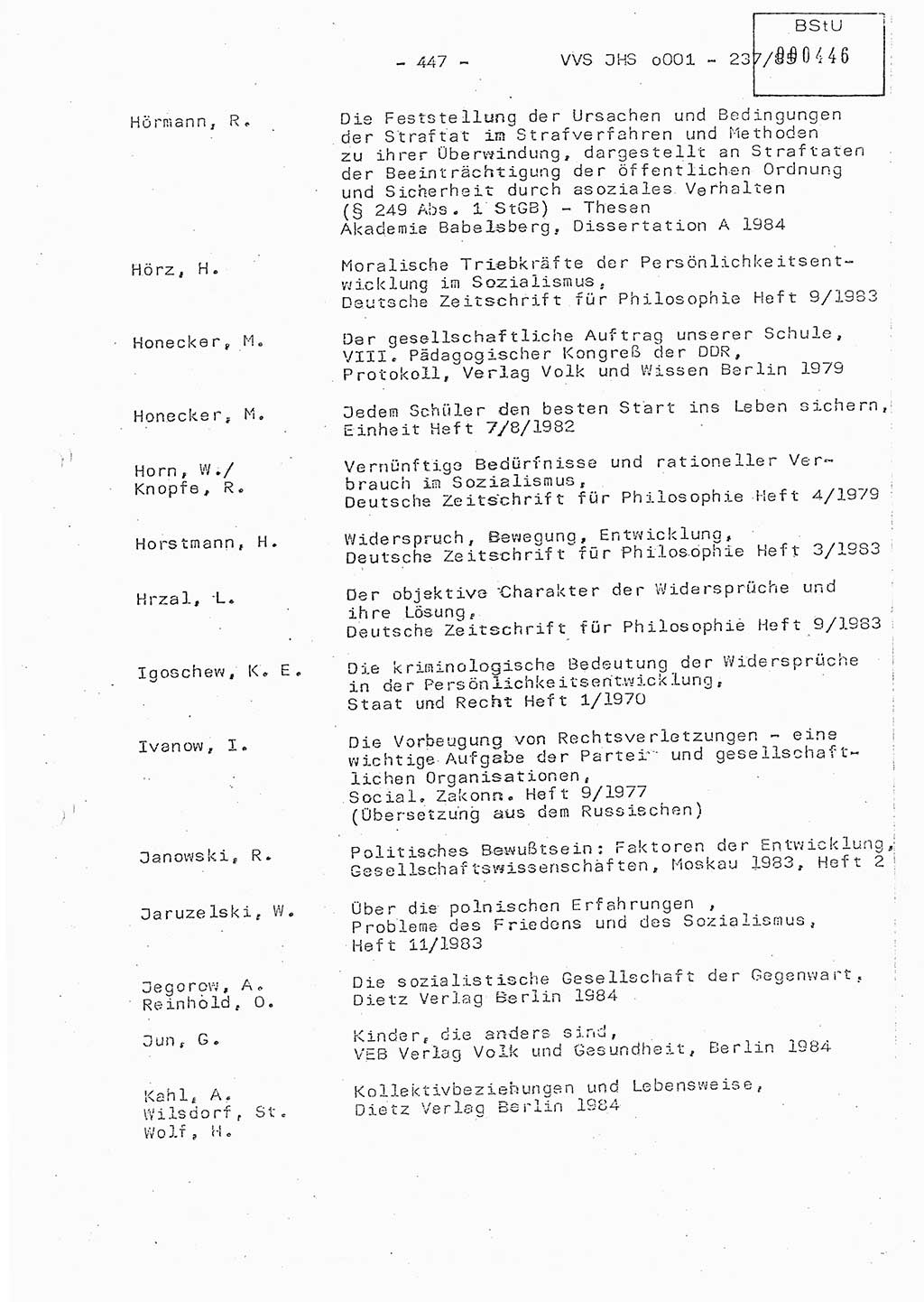 Dissertation Oberstleutnant Peter Jakulski (JHS), Oberstleutnat Christian Rudolph (HA Ⅸ), Major Horst Böttger (ZMD), Major Wolfgang Grüneberg (JHS), Major Albert Meutsch (JHS), Ministerium für Staatssicherheit (MfS) [Deutsche Demokratische Republik (DDR)], Juristische Hochschule (JHS), Vertrauliche Verschlußsache (VVS) o001-237/85, Potsdam 1985, Seite 447 (Diss. MfS DDR JHS VVS o001-237/85 1985, S. 447)