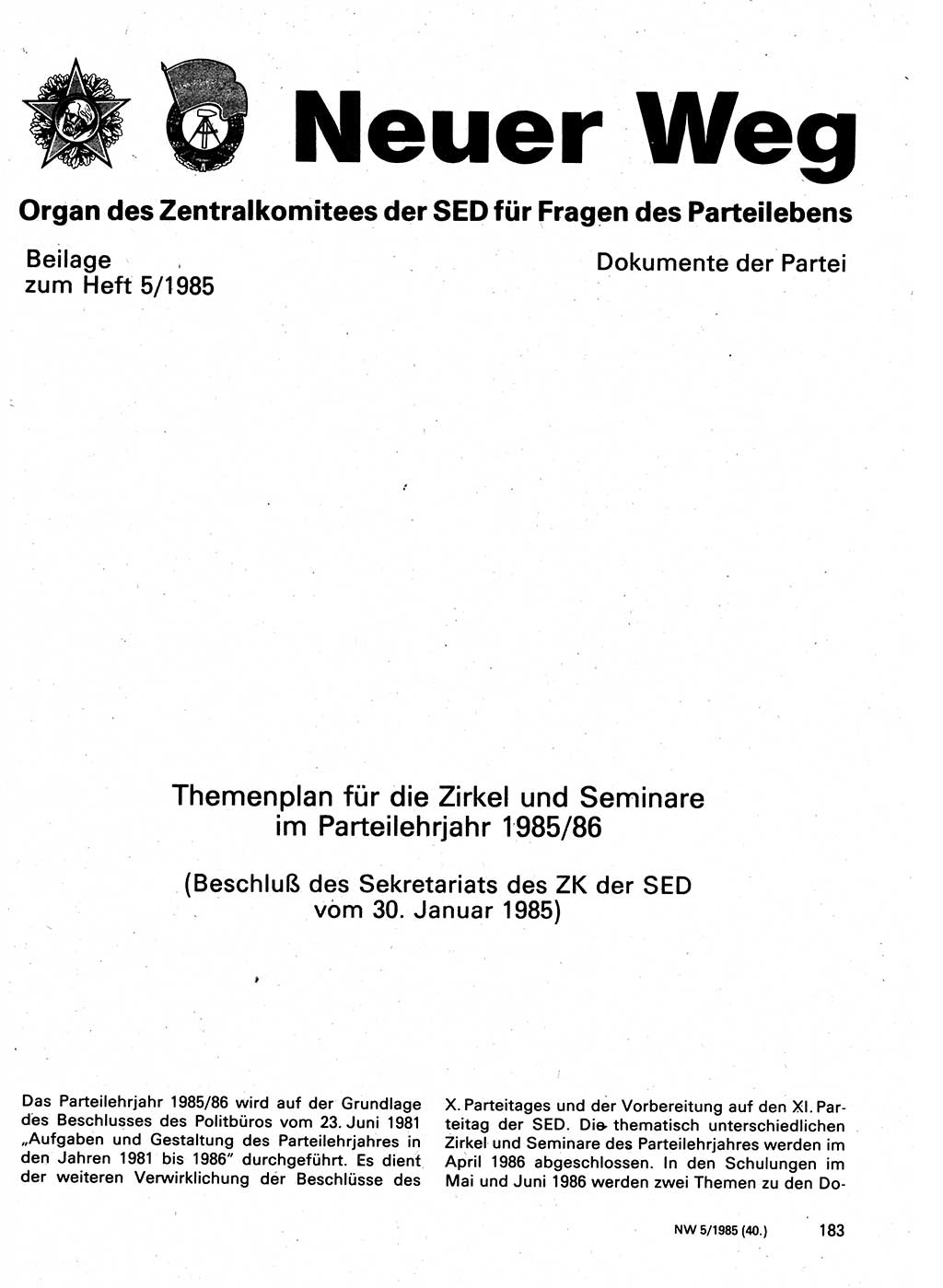 Neuer Weg (NW), Organ des Zentralkomitees (ZK) der SED (Sozialistische Einheitspartei Deutschlands) für Fragen des Parteilebens, 40. Jahrgang [Deutsche Demokratische Republik (DDR)] 1985, Seite 183 (NW ZK SED DDR 1985, S. 183)