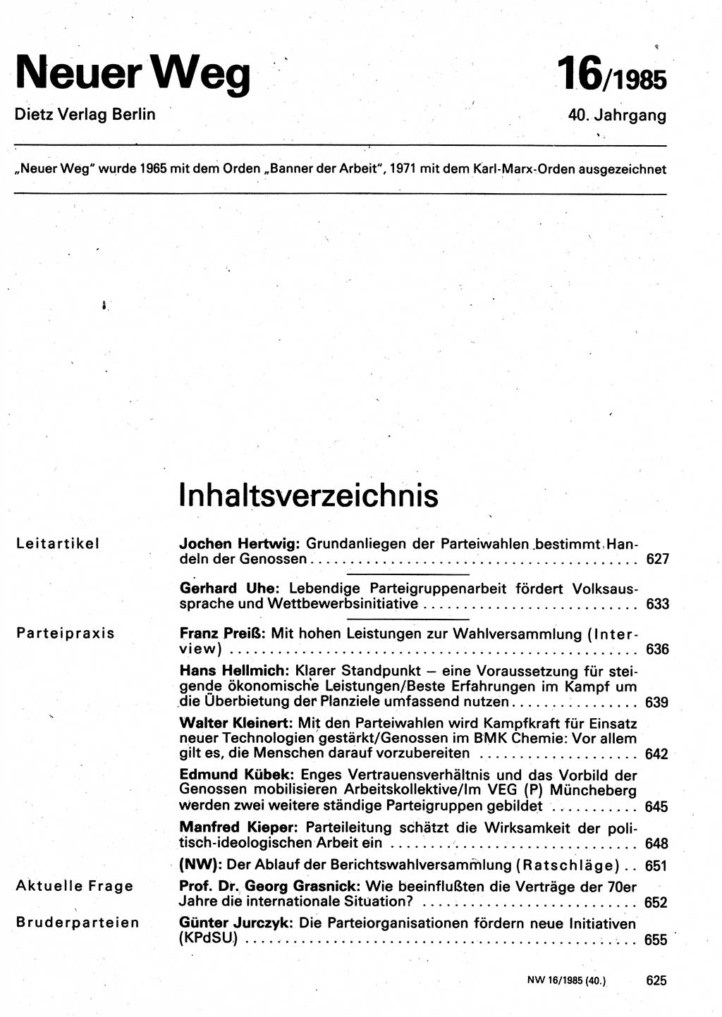 Neuer Weg (NW), Organ des Zentralkomitees (ZK) der SED (Sozialistische Einheitspartei Deutschlands) für Fragen des Parteilebens, 40. Jahrgang [Deutsche Demokratische Republik (DDR)] 1985, Seite 625 (NW ZK SED DDR 1985, S. 625)