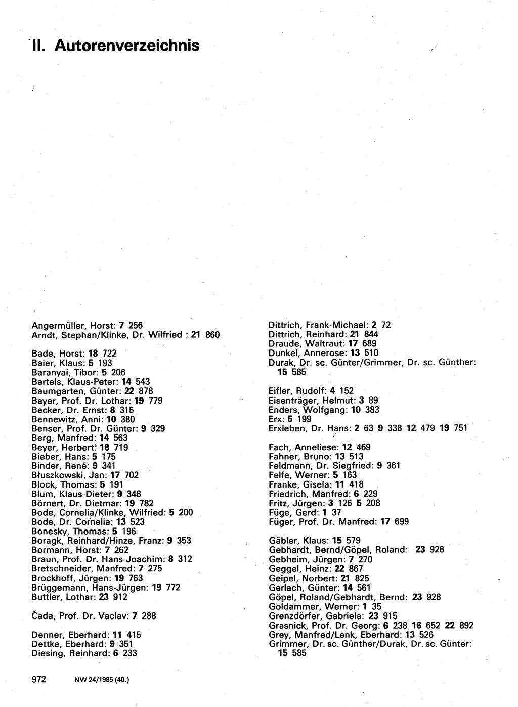 Neuer Weg (NW), Organ des Zentralkomitees (ZK) der SED (Sozialistische Einheitspartei Deutschlands) für Fragen des Parteilebens, 40. Jahrgang [Deutsche Demokratische Republik (DDR)] 1985, Seite 972 (NW ZK SED DDR 1985, S. 972)