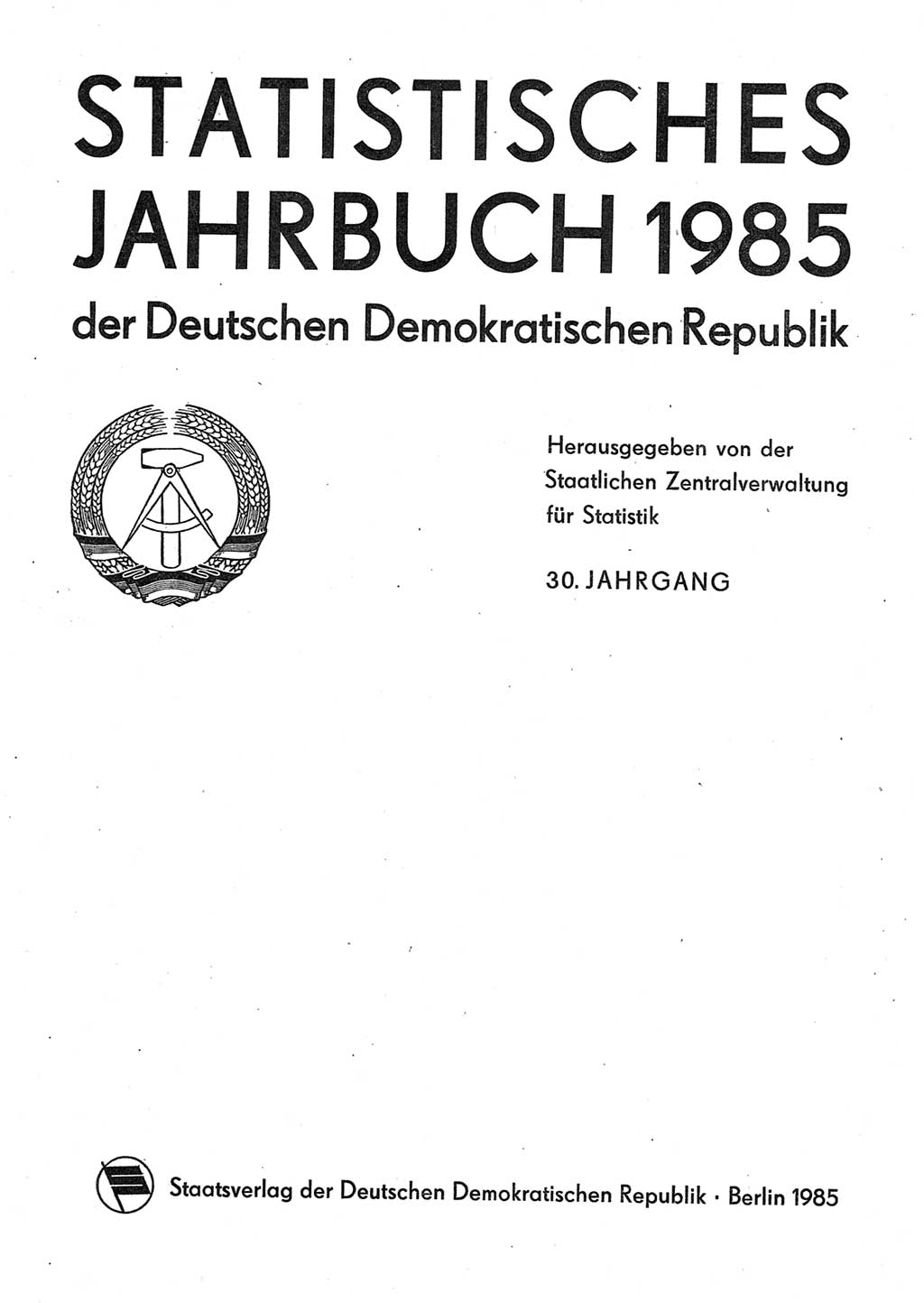 Statistisches Jahrbuch der Deutschen Demokratischen Republik (DDR) 1985, Seite 1 (Stat. Jb. DDR 1985, S. 1)