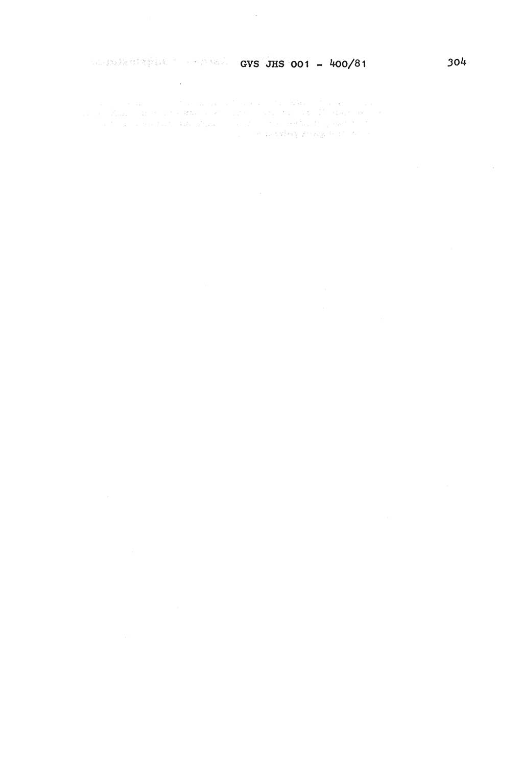 Wörterbuch der politisch-operativen Arbeit, Ministerium für Staatssicherheit (MfS) [Deutsche Demokratische Republik (DDR)], Juristische Hochschule (JHS), Geheime Verschlußsache (GVS) o001-400/81, Potsdam 1985, Blatt 304 (Wb. pol.-op. Arb. MfS DDR JHS GVS o001-400/81 1985, Bl. 304)