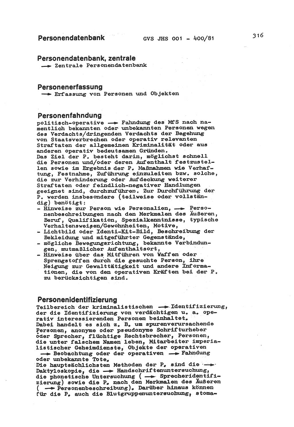 Wörterbuch der politisch-operativen Arbeit, Ministerium für Staatssicherheit (MfS) [Deutsche Demokratische Republik (DDR)], Juristische Hochschule (JHS), Geheime Verschlußsache (GVS) o001-400/81, Potsdam 1985, Blatt 316 (Wb. pol.-op. Arb. MfS DDR JHS GVS o001-400/81 1985, Bl. 316)