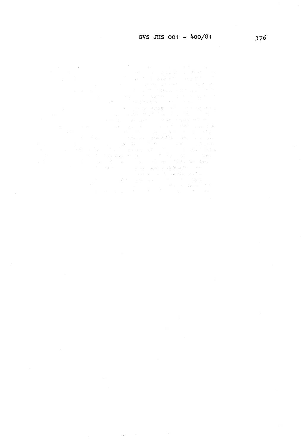 Wörterbuch der politisch-operativen Arbeit, Ministerium für Staatssicherheit (MfS) [Deutsche Demokratische Republik (DDR)], Juristische Hochschule (JHS), Geheime Verschlußsache (GVS) o001-400/81, Potsdam 1985, Blatt 376 (Wb. pol.-op. Arb. MfS DDR JHS GVS o001-400/81 1985, Bl. 376)