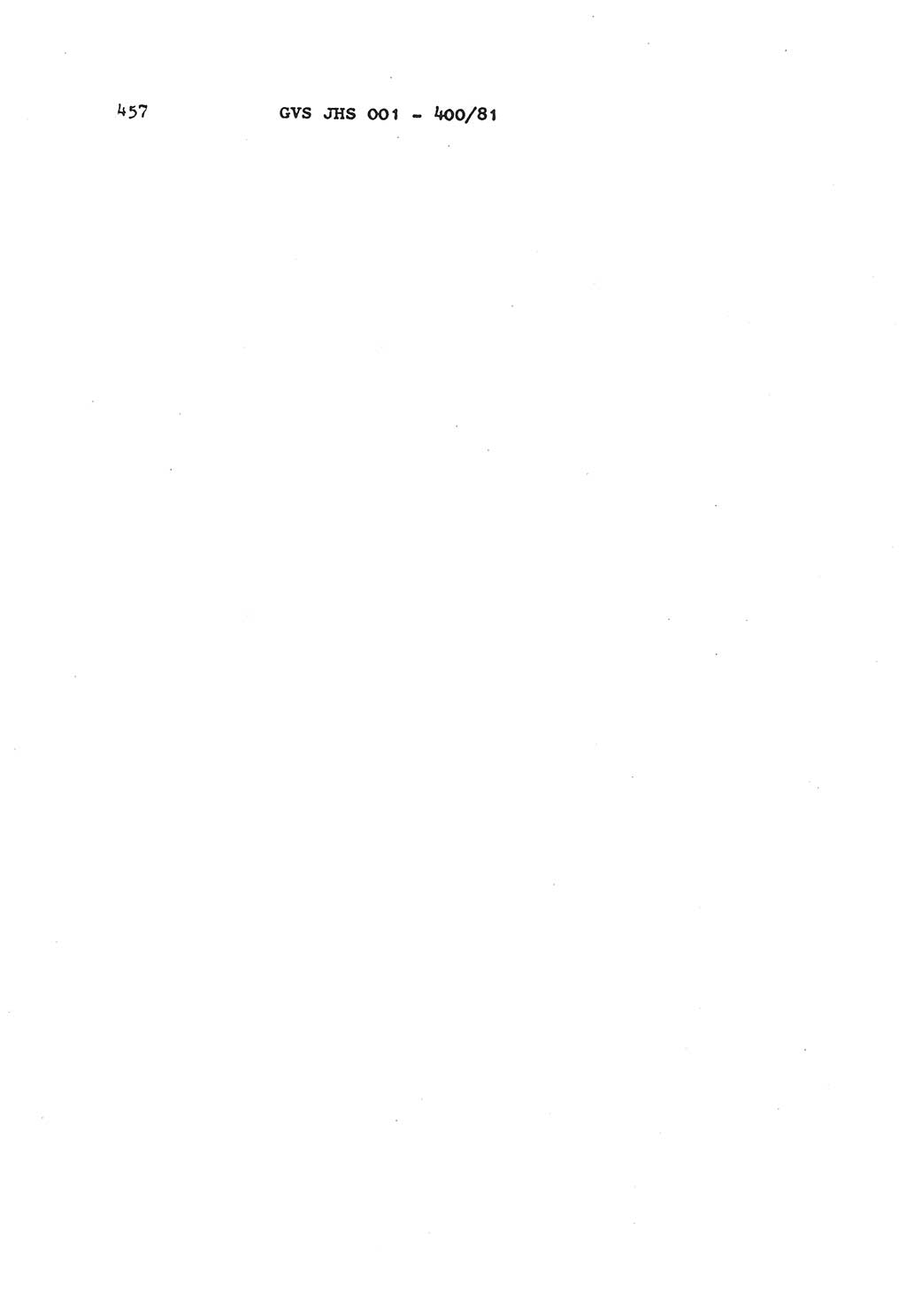 Wörterbuch der politisch-operativen Arbeit, Ministerium für Staatssicherheit (MfS) [Deutsche Demokratische Republik (DDR)], Juristische Hochschule (JHS), Geheime Verschlußsache (GVS) o001-400/81, Potsdam 1985, Blatt 457 (Wb. pol.-op. Arb. MfS DDR JHS GVS o001-400/81 1985, Bl. 457)