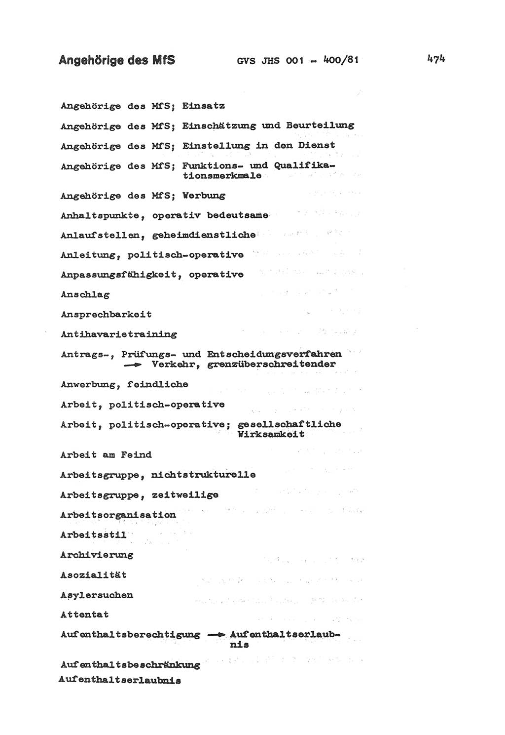 Wörterbuch der politisch-operativen Arbeit, Ministerium für Staatssicherheit (MfS) [Deutsche Demokratische Republik (DDR)], Juristische Hochschule (JHS), Geheime Verschlußsache (GVS) o001-400/81, Potsdam 1985, Blatt 474 (Wb. pol.-op. Arb. MfS DDR JHS GVS o001-400/81 1985, Bl. 474)