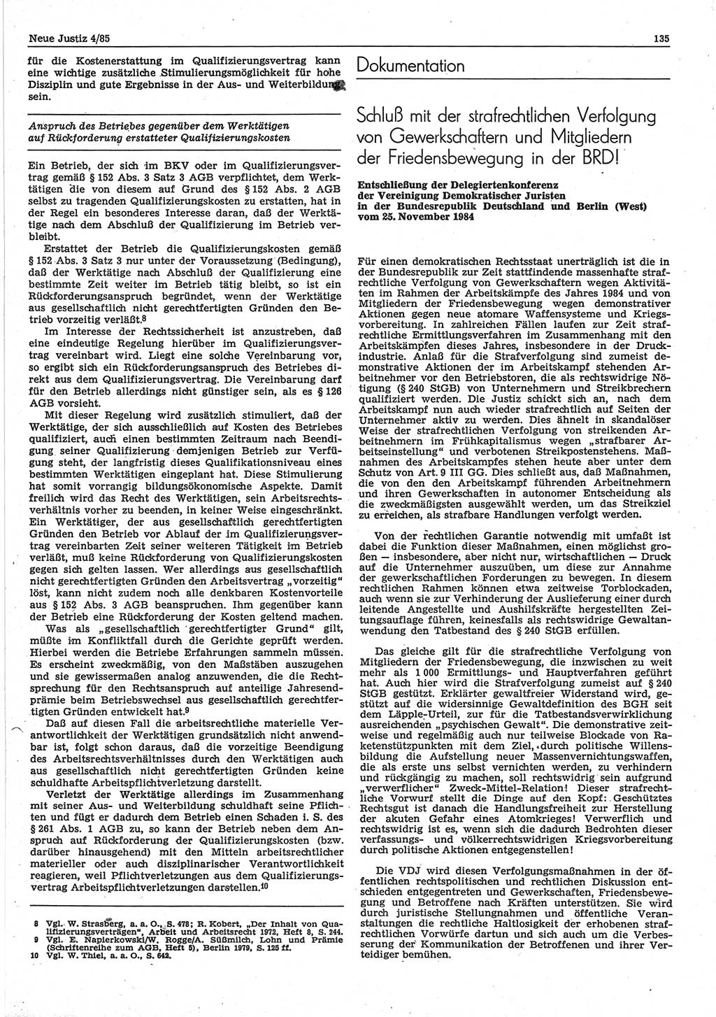 Neue Justiz (NJ), Zeitschrift für sozialistisches Recht und Gesetzlichkeit [Deutsche Demokratische Republik (DDR)], 39. Jahrgang 1985, Seite 135 (NJ DDR 1985, S. 135)