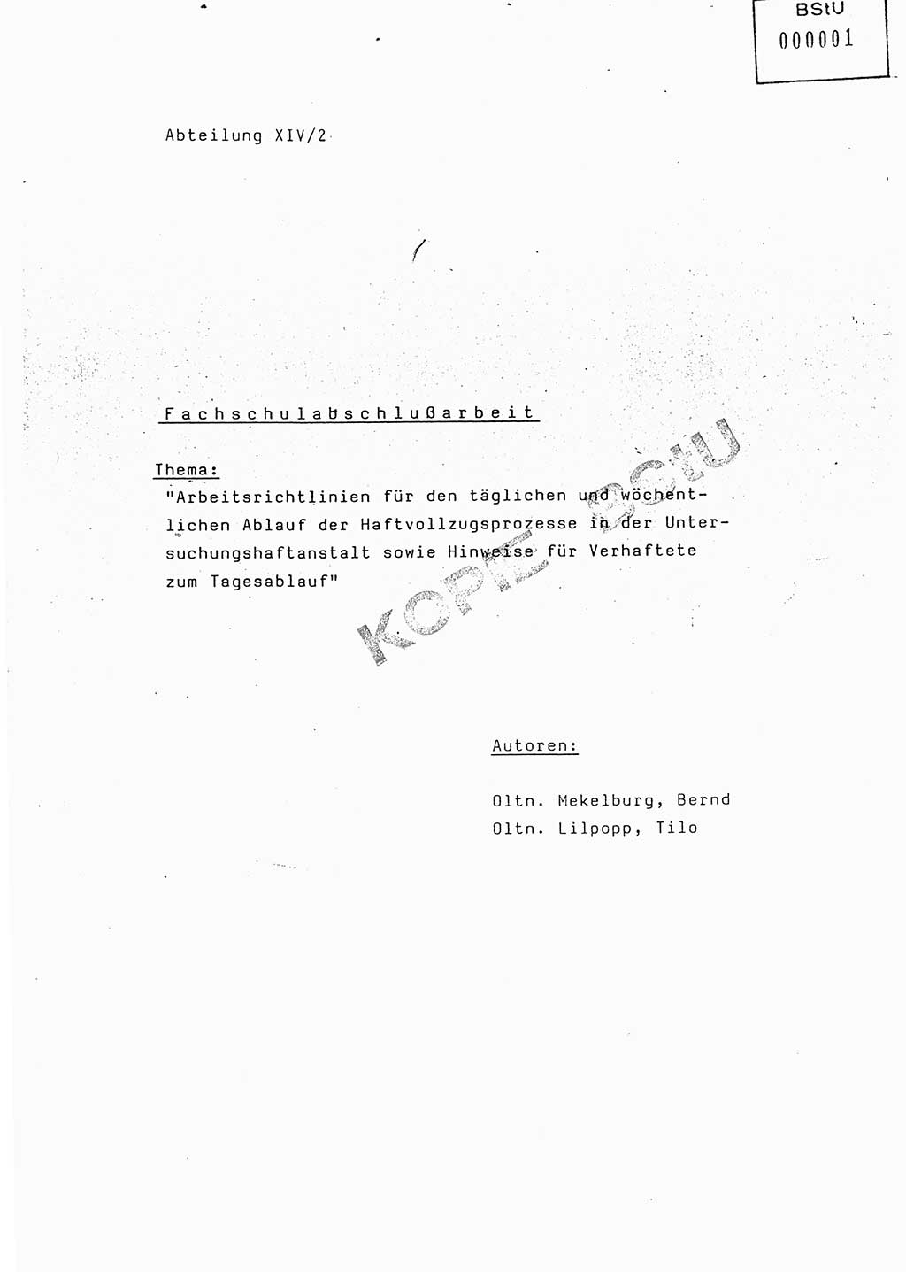 Fachschulabschlußarbeit Oberleutnant Bernd Mekelburg (Abt. ⅩⅣ/2), Oberleutnant Tilo Lilpopp (Abt. ⅩⅣ/2), Ministerium für Staatssicherheit (MfS) [Deutsche Demokratische Republik (DDR)], Abteilung ⅩⅣ, o.D., o.O, o.J., ca. 1986 wg. Bez. DA 1/86, Seite 1 (FS-Abschl.-Arb. MfS DDR Abt. ⅩⅣ 1986, S. 1)