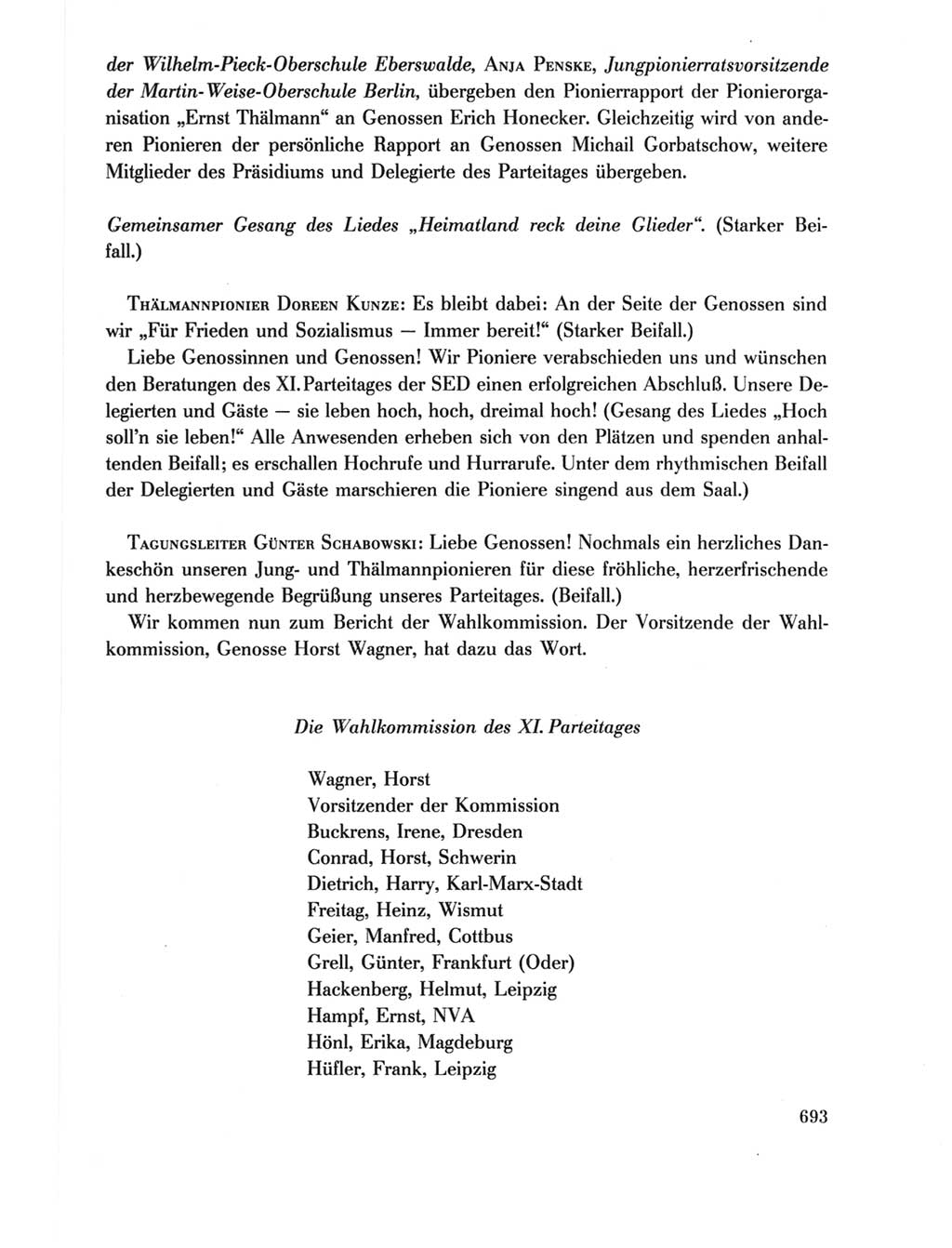 Protokoll der Verhandlungen des Ⅺ. Parteitages der Sozialistischen Einheitspartei Deutschlands (SED) [Deutsche Demokratische Republik (DDR)] 1986, Seite 693