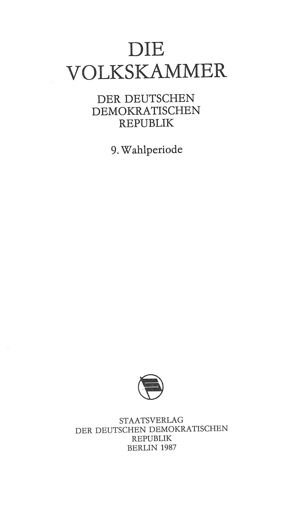 Volkskammer (VK) der Deutschen Demokratischen Republik (DDR), 9. Wahlperiode 1986-1990, Seite 3 (VK. DDR 9. WP. 1986-1990, S. 3)