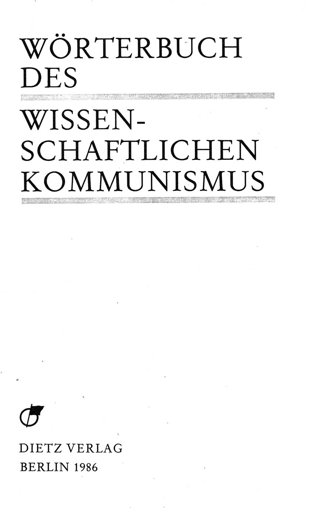 Wörterbuch des wissenschaftlichen Kommunismus [Deutsche Demokratische Republik (DDR)] 1986, Seite 3 (Wb. wiss. Komm. DDR 1986, S. 3)