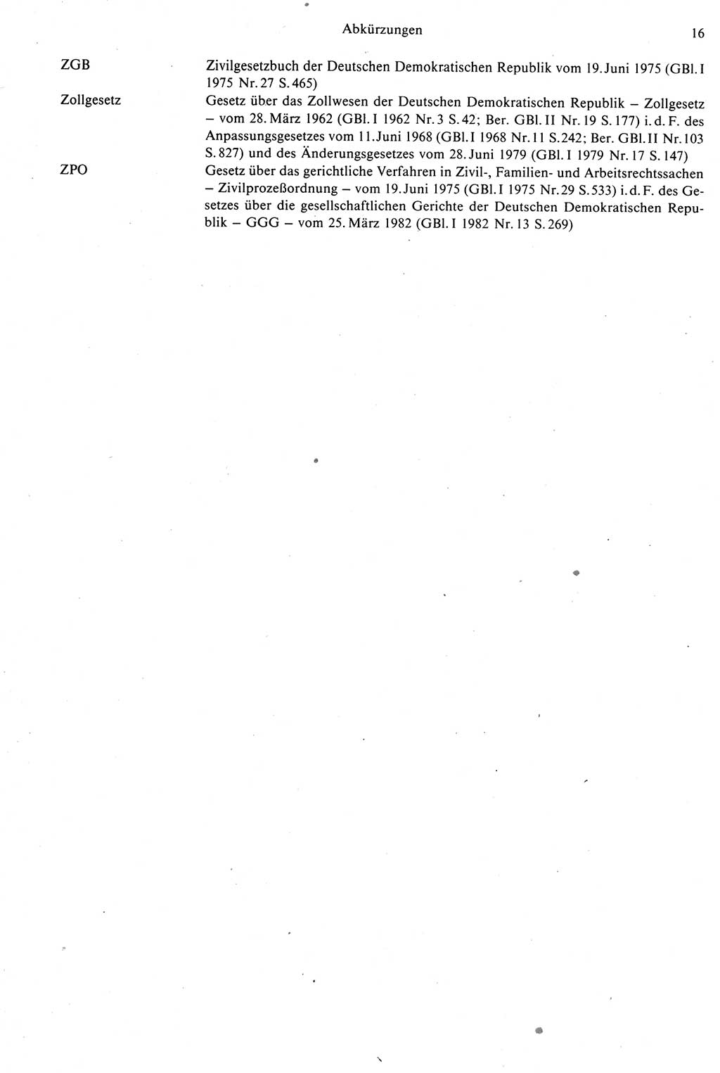 Strafprozeßrecht der DDR [Deutsche Demokratische Republik], Kommentar zur Strafprozeßordnung (StPO) 1987, Seite 16 (Strafprozeßr. DDR Komm. StPO 1987, S. 16)