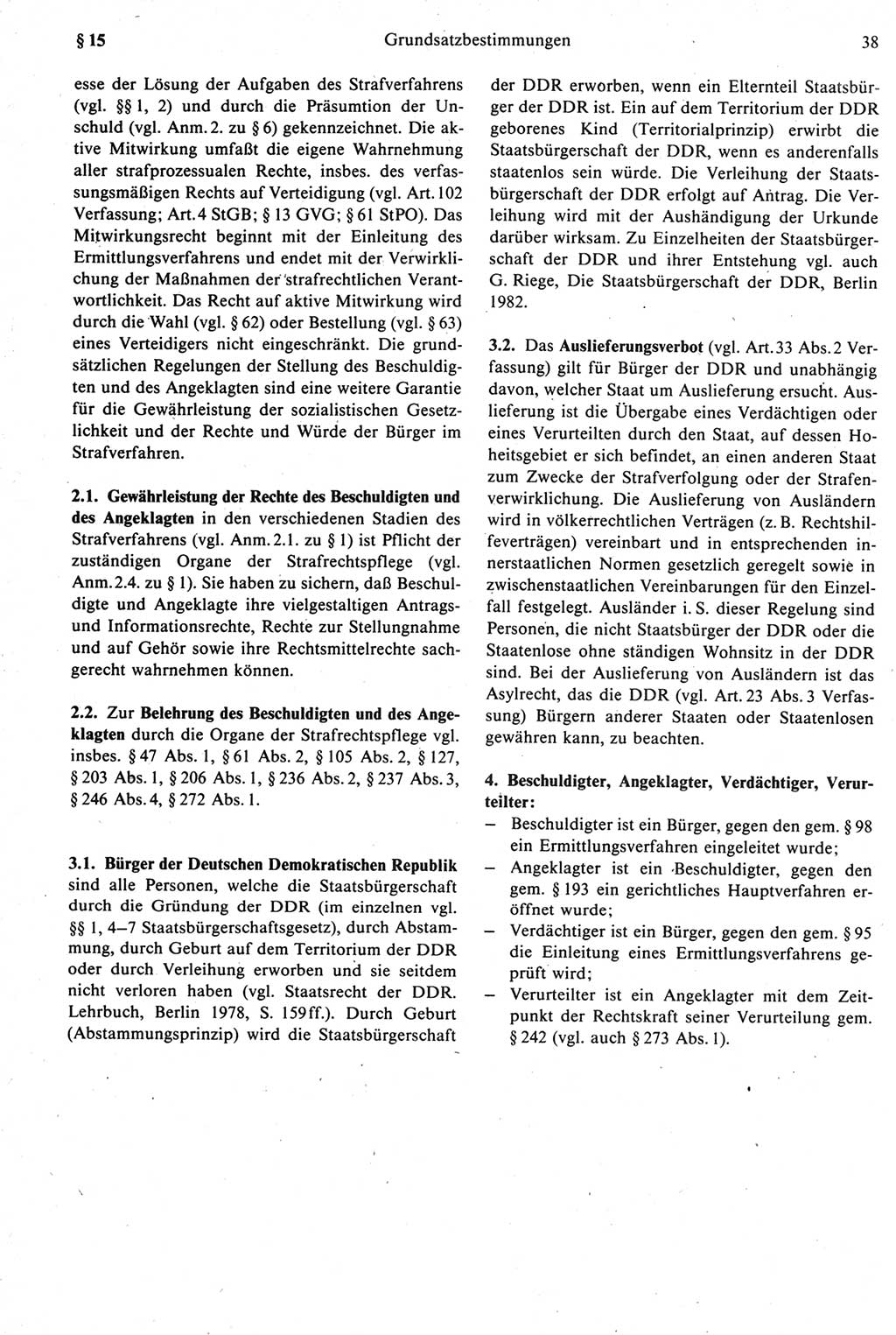 Strafprozeßrecht der DDR [Deutsche Demokratische Republik], Kommentar zur Strafprozeßordnung (StPO) 1987, Seite 38 (Strafprozeßr. DDR Komm. StPO 1987, S. 38)