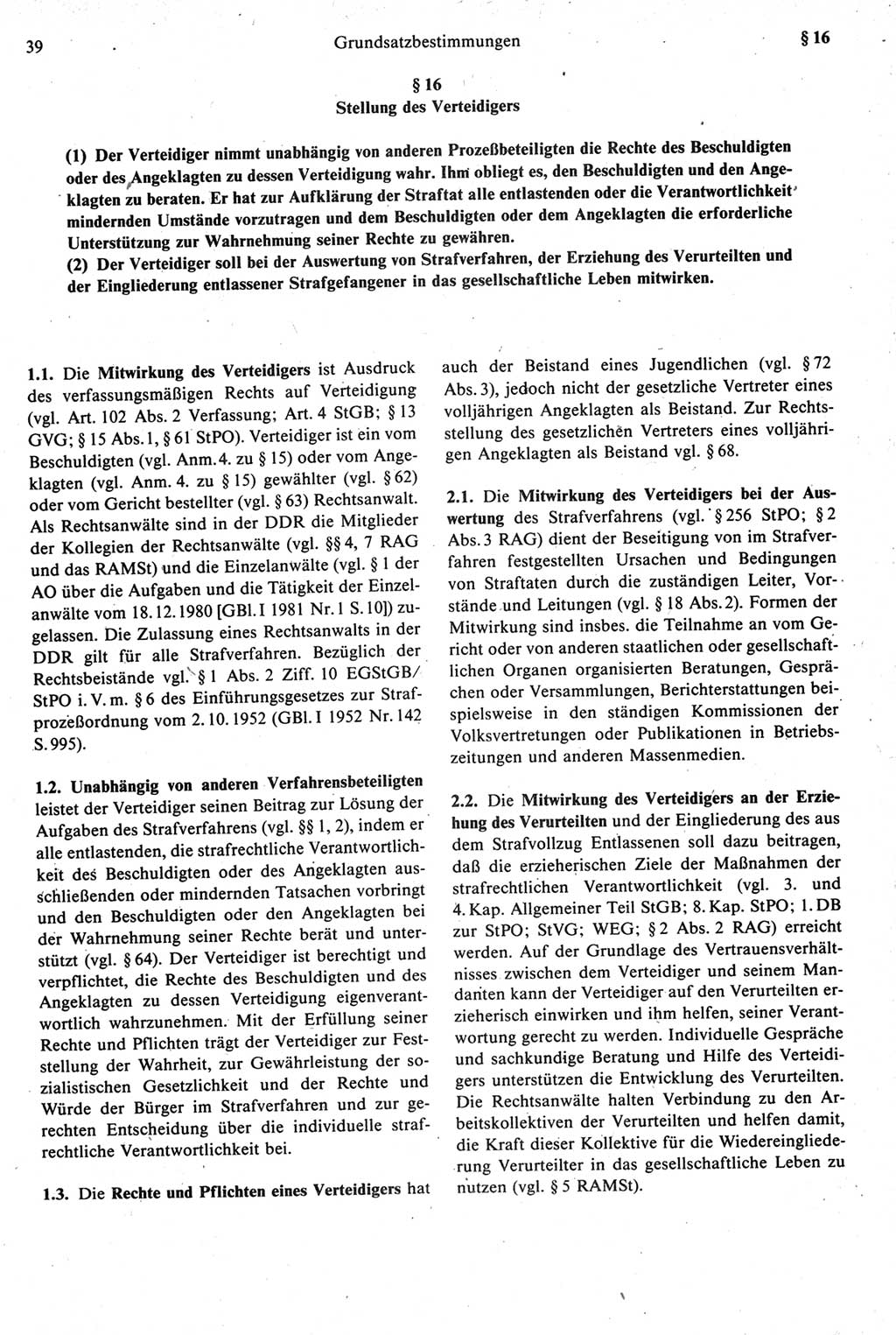 Strafprozeßrecht der DDR [Deutsche Demokratische Republik], Kommentar zur Strafprozeßordnung (StPO) 1987, Seite 39 (Strafprozeßr. DDR Komm. StPO 1987, S. 39)