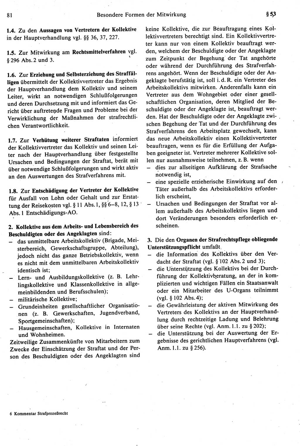 Strafprozeßrecht der DDR [Deutsche Demokratische Republik], Kommentar zur Strafprozeßordnung (StPO) 1987, Seite 81 (Strafprozeßr. DDR Komm. StPO 1987, S. 81)