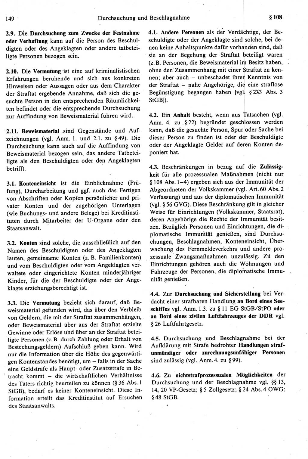 Strafprozeßrecht der DDR [Deutsche Demokratische Republik], Kommentar zur Strafprozeßordnung (StPO) 1987, Seite 149 (Strafprozeßr. DDR Komm. StPO 1987, S. 149)