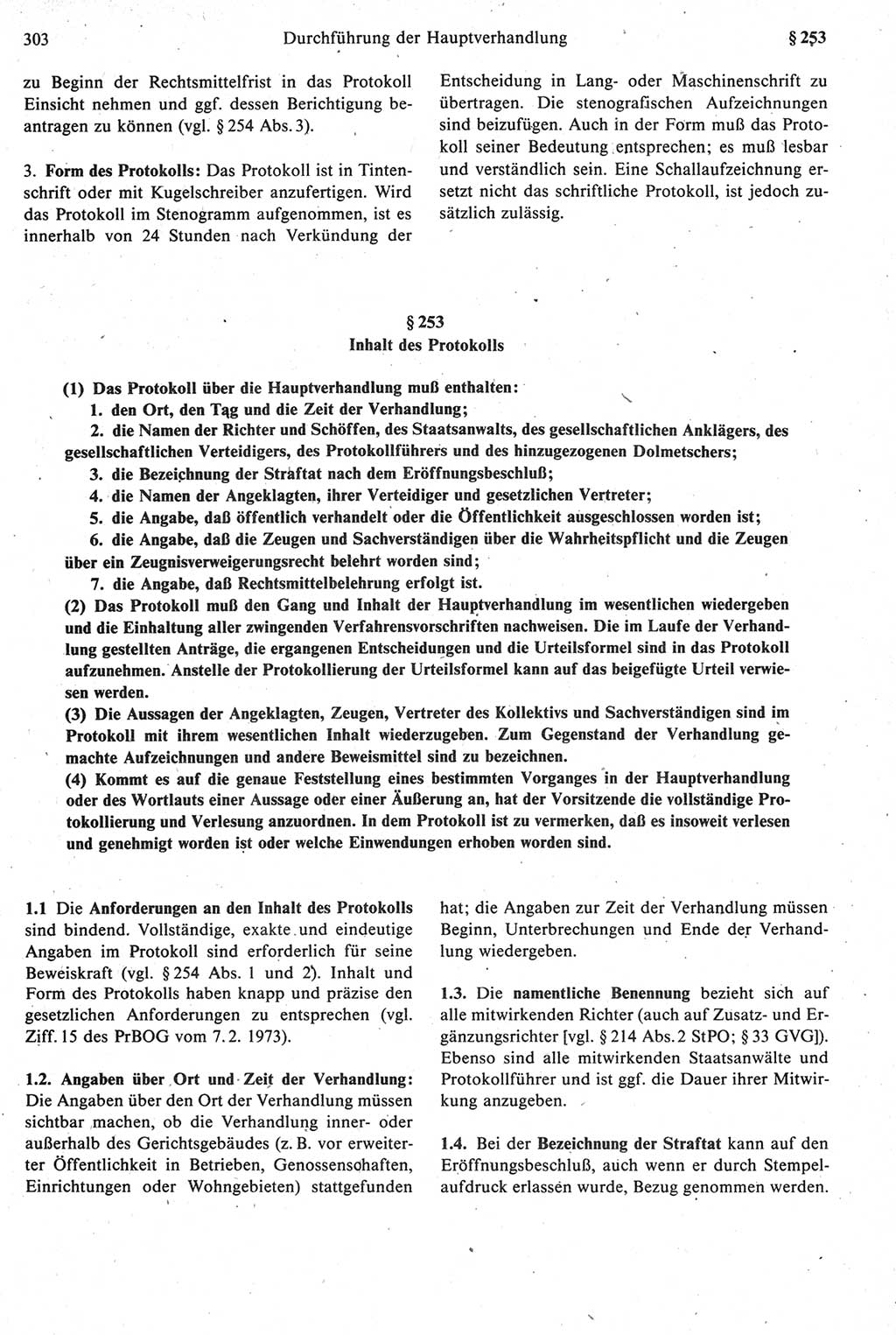 Strafprozeßrecht der DDR [Deutsche Demokratische Republik], Kommentar zur Strafprozeßordnung (StPO) 1987, Seite 303 (Strafprozeßr. DDR Komm. StPO 1987, S. 303)