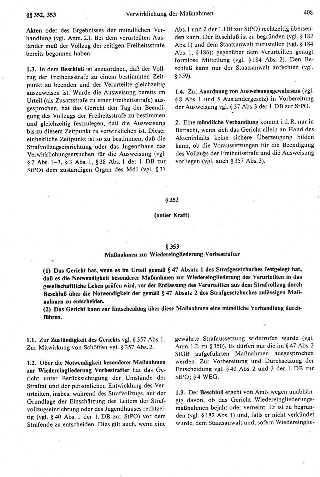 Strafprozeßrecht der DDR [Deutsche Demokratische Republik], Kommentar zur Strafprozeßordnung (StPO) 1987, Seite 408 (Strafprozeßr. DDR Komm. StPO 1987, S. 408)