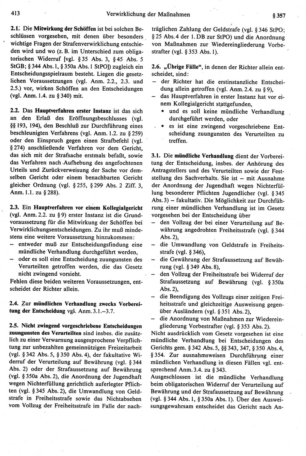 Strafprozeßrecht der DDR [Deutsche Demokratische Republik], Kommentar zur Strafprozeßordnung (StPO) 1987, Seite 413 (Strafprozeßr. DDR Komm. StPO 1987, S. 413)