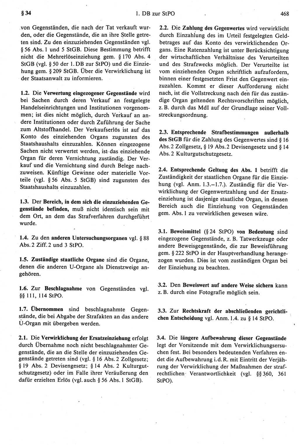 Strafprozeßrecht der DDR [Deutsche Demokratische Republik], Kommentar zur Strafprozeßordnung (StPO) 1987, Seite 468 (Strafprozeßr. DDR Komm. StPO 1987, S. 468)