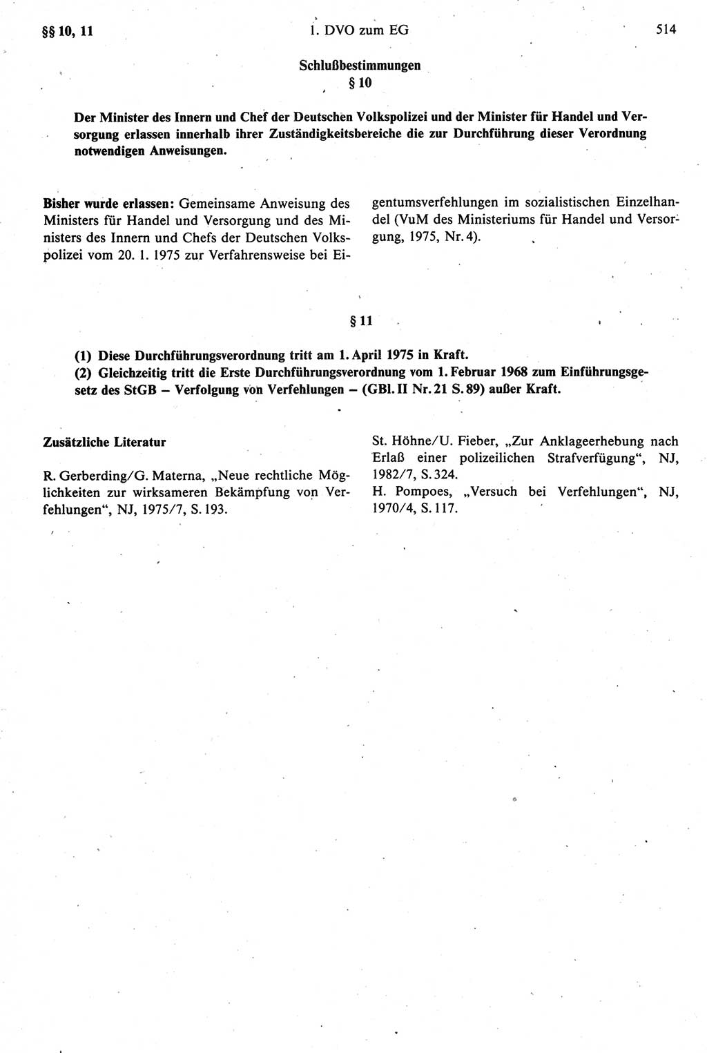 Strafprozeßrecht der DDR [Deutsche Demokratische Republik], Kommentar zur Strafprozeßordnung (StPO) 1987, Seite 514 (Strafprozeßr. DDR Komm. StPO 1987, S. 514)