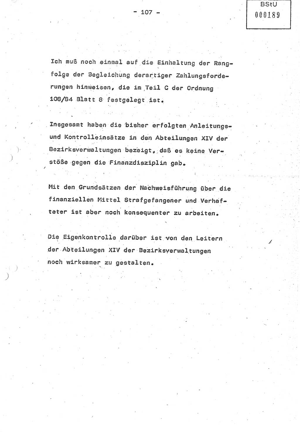 Referat (Oberst Siegfried Rataizick) auf der Dienstberatung mit den Leitern der Abteilungen der Abteilung ⅩⅣ des MfS [Ministerium für Staatssicherheit] Berlin und den Leitern der Abteilungen ⅩⅣ der Bezirksverwaltungen (BV) am 3.12.1987, Ministerium für Staatssicherheit [Deutsche Demokratische Republik (DDR)], Abteilung (Abt.) XIV, Berlin, 28.11.1987, Seite 107 (Ref. Di.-Ber. Ltr. Abt. ⅩⅣ MfS DDR 1987, S. 107)