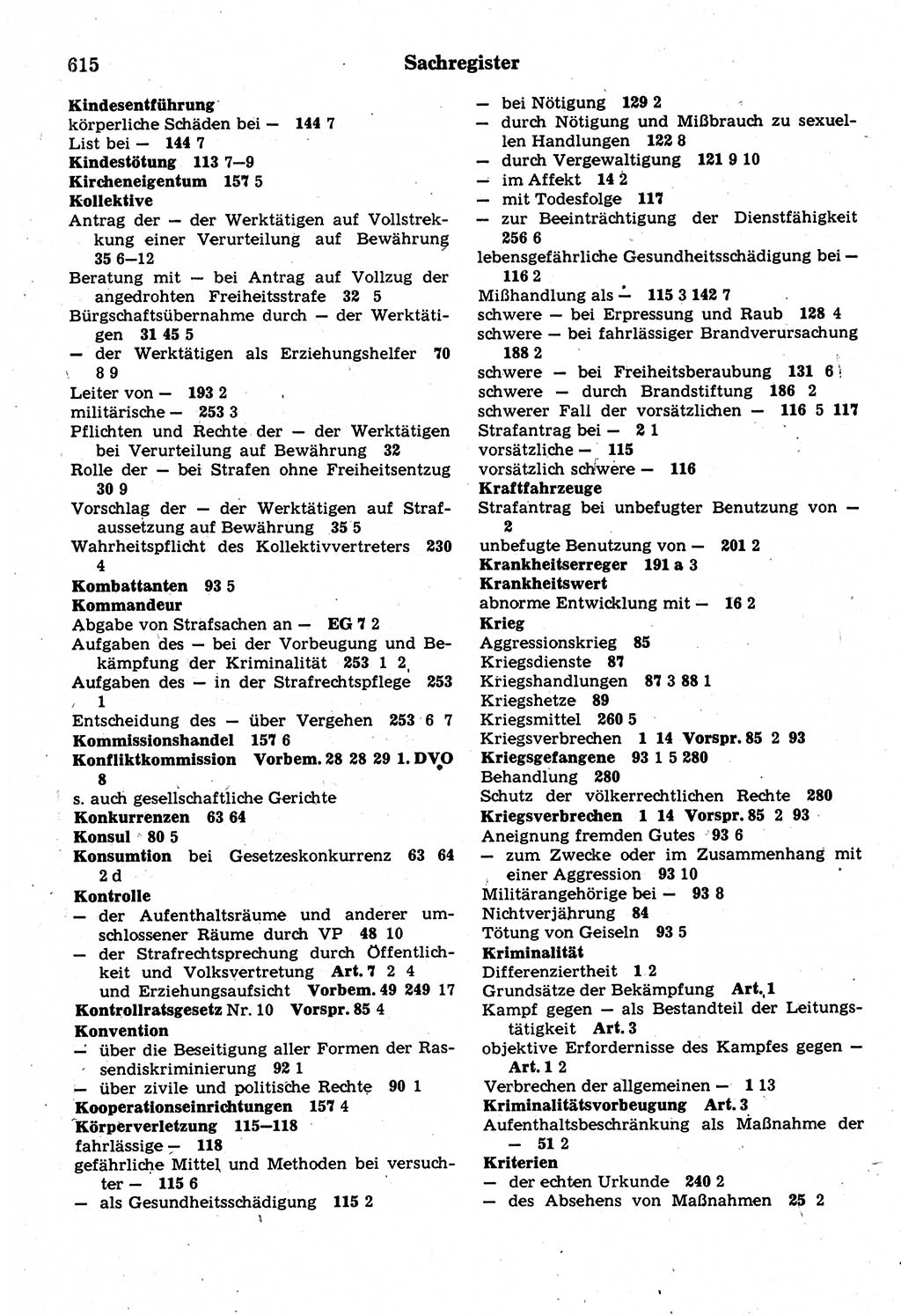 Strafrecht der Deutschen Demokratischen Republik (DDR), Kommentar zum Strafgesetzbuch (StGB) 1987, Seite 615 (Strafr. DDR Komm. StGB 1987, S. 615)