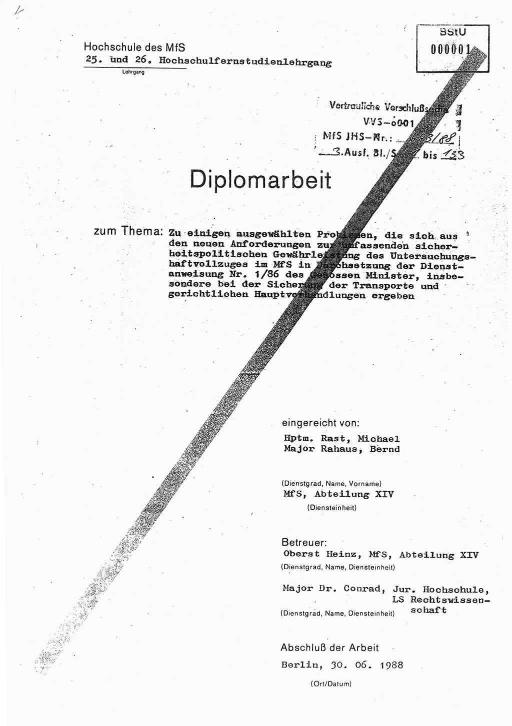 Diplomarbeit Hauptmann Michael Rast (Abt. ⅩⅣ), Major Bernd Rahaus (Abt. ⅩⅣ), Ministerium für Staatssicherheit (MfS) [Deutsche Demokratische Republik (DDR)], Juristische Hochschule (JHS), Vertrauliche Verschlußsache (VVS) o001-443/88, Potsdam 1988, Seite 1 (Dipl.-Arb. MfS DDR JHS VVS o001-443/88 1988, S. 1)