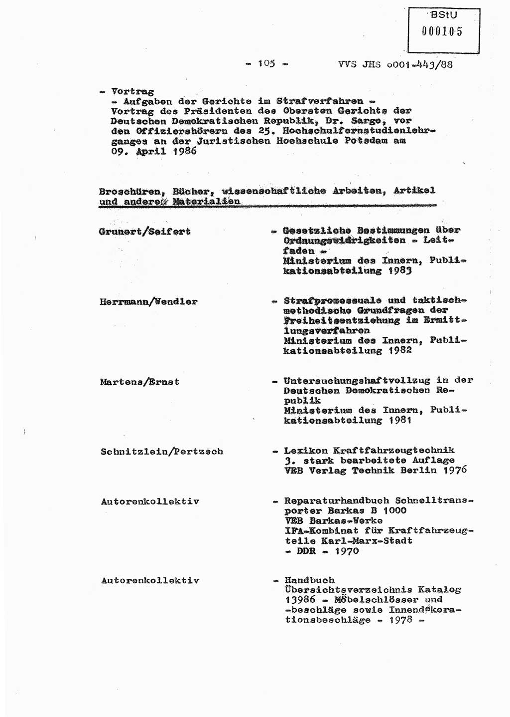 Diplomarbeit Hauptmann Michael Rast (Abt. ⅩⅣ), Major Bernd Rahaus (Abt. ⅩⅣ), Ministerium für Staatssicherheit (MfS) [Deutsche Demokratische Republik (DDR)], Juristische Hochschule (JHS), Vertrauliche Verschlußsache (VVS) o001-443/88, Potsdam 1988, Seite 105 (Dipl.-Arb. MfS DDR JHS VVS o001-443/88 1988, S. 105)