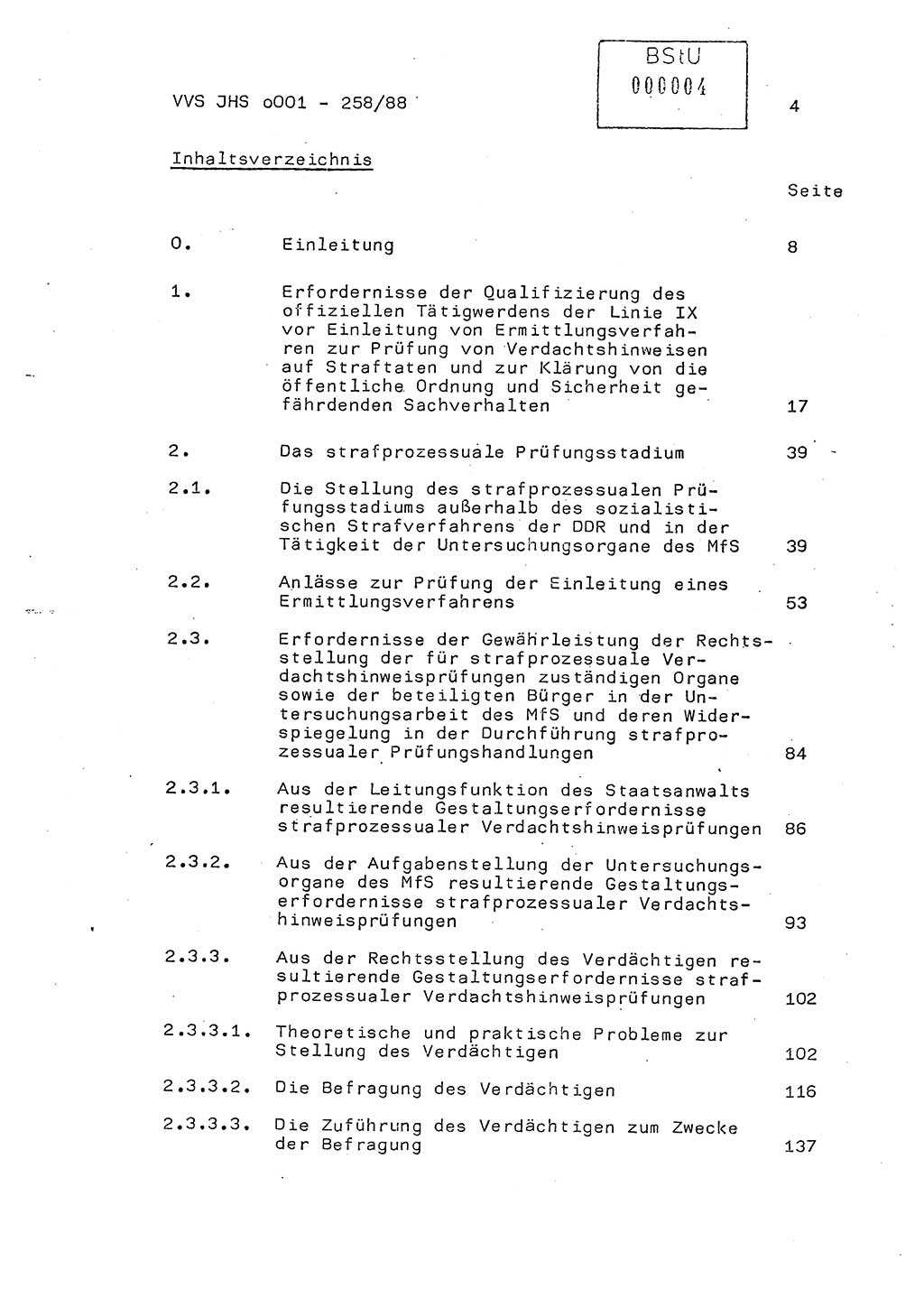 Dissertation, Oberleutnant Uwe Kärsten (JHS), Hauptmann Dr. Joachim Henkel (JHS), Oberstleutnant Werner Mählitz (Leiter der Abt. Ⅸ BV Rostock), Oberstleutnant Jürgen Tröge (HA Ⅸ/AKG), Oberstleutnant Winfried Ziegler (HA Ⅸ/9), Major Wolf-Rüdiger Wurzler (JHS), Ministerium für Staatssicherheit (MfS) [Deutsche Demokratische Republik (DDR)], Juristische Hochschule (JHS), Vertrauliche Verschlußsache (VVS) o001-258/88, Potsdam 1988, Seite 4 (Diss. MfS DDR JHS VVS o001-258/88 1988, S. 4)